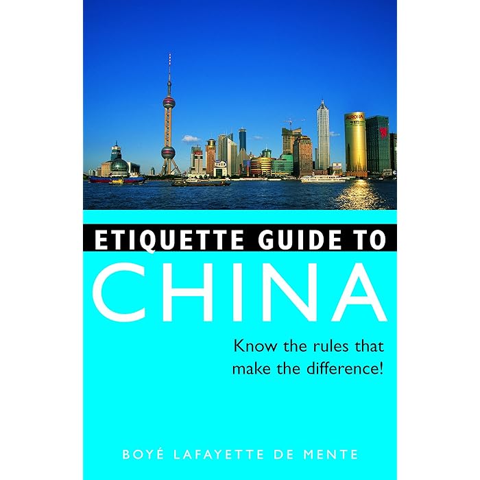 Buy Etiquette Guide to China Know the Rules that Make the Difference