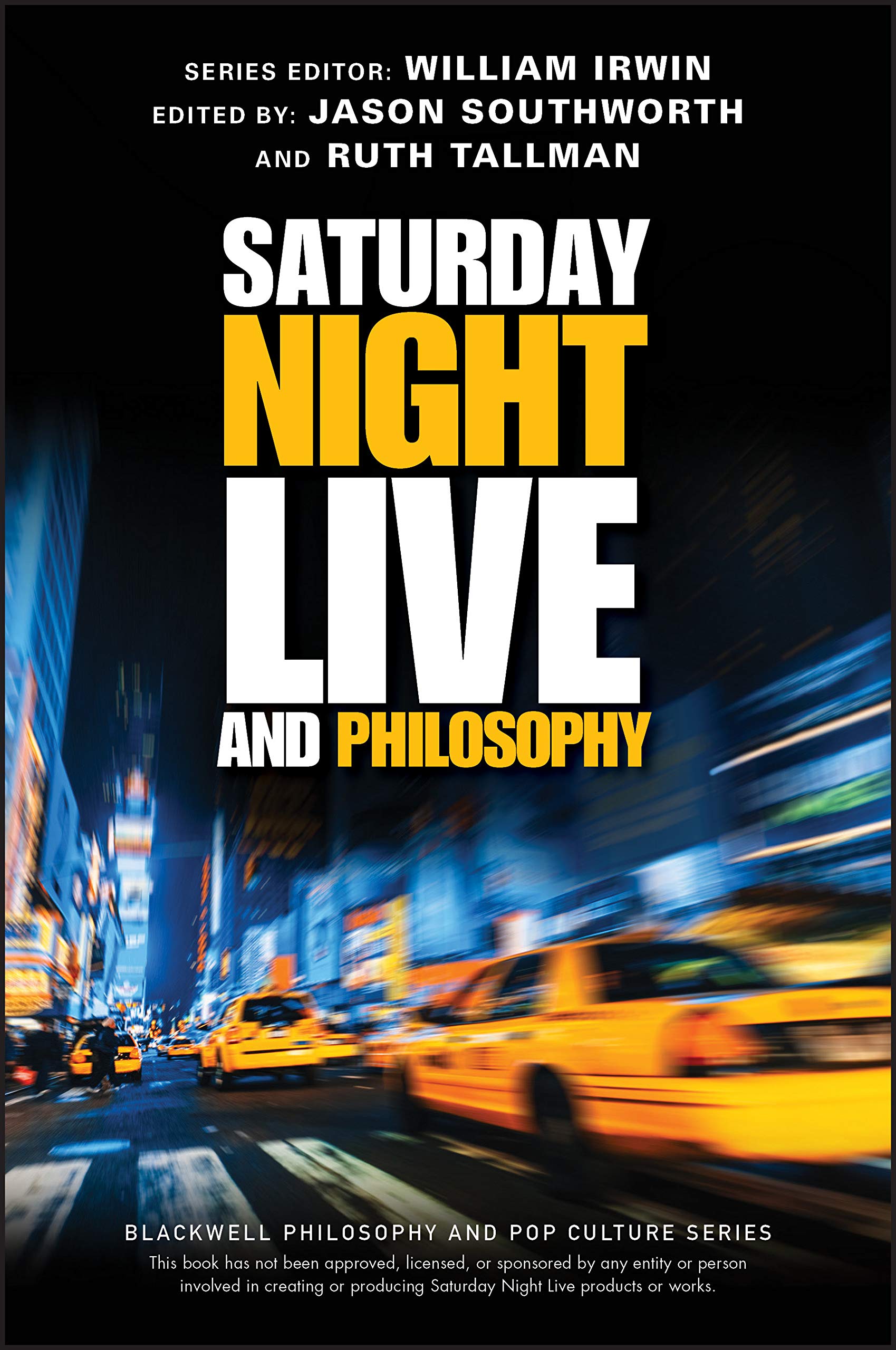 Saturday Night Live and Philosophy (Paperback Book)