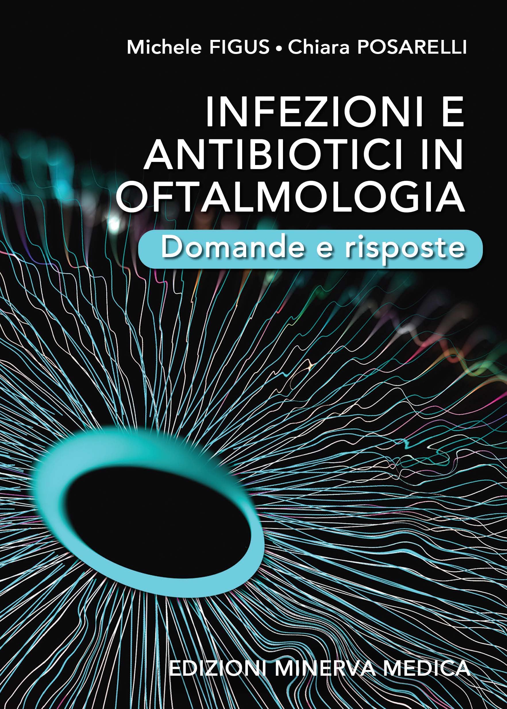Infezioni e antibiotici in oftalmologia. Domande e risposte