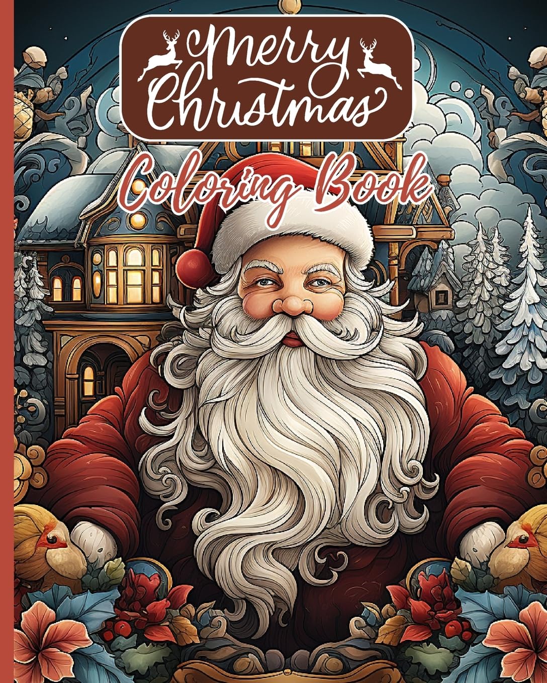 Merry Christmas Coloring Book: 30 Christmas Coloring Pages Bold And Easy Coloring Book For Adults and Kids
