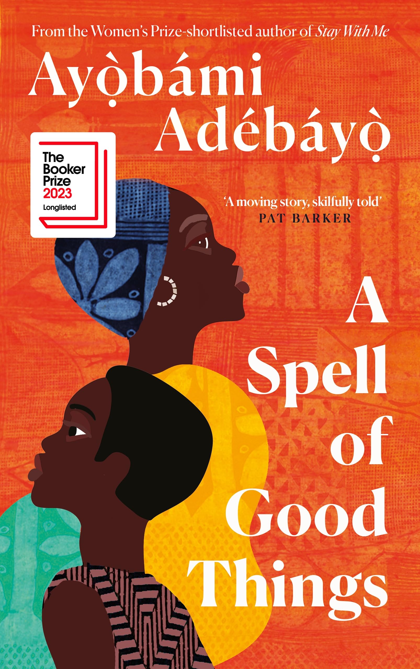 A Spell of Good Things: Longlisted for the Booker Prize 2023 Paperback – 9 February 2023