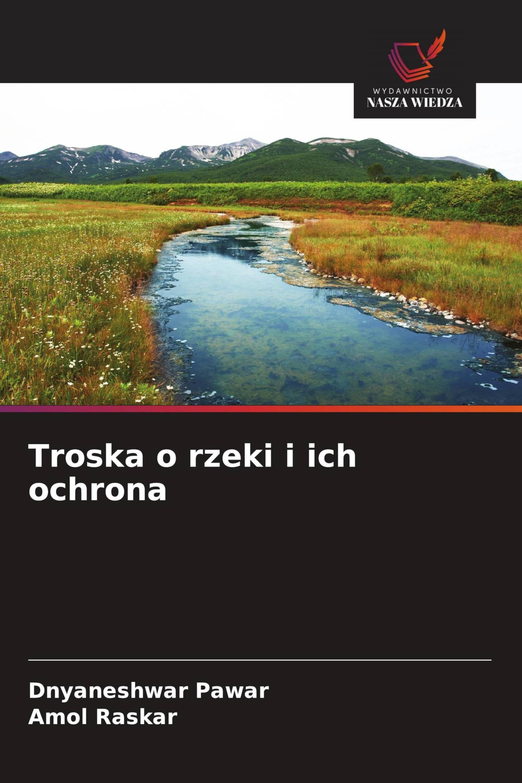 Troska o rzeki i ich ochrona