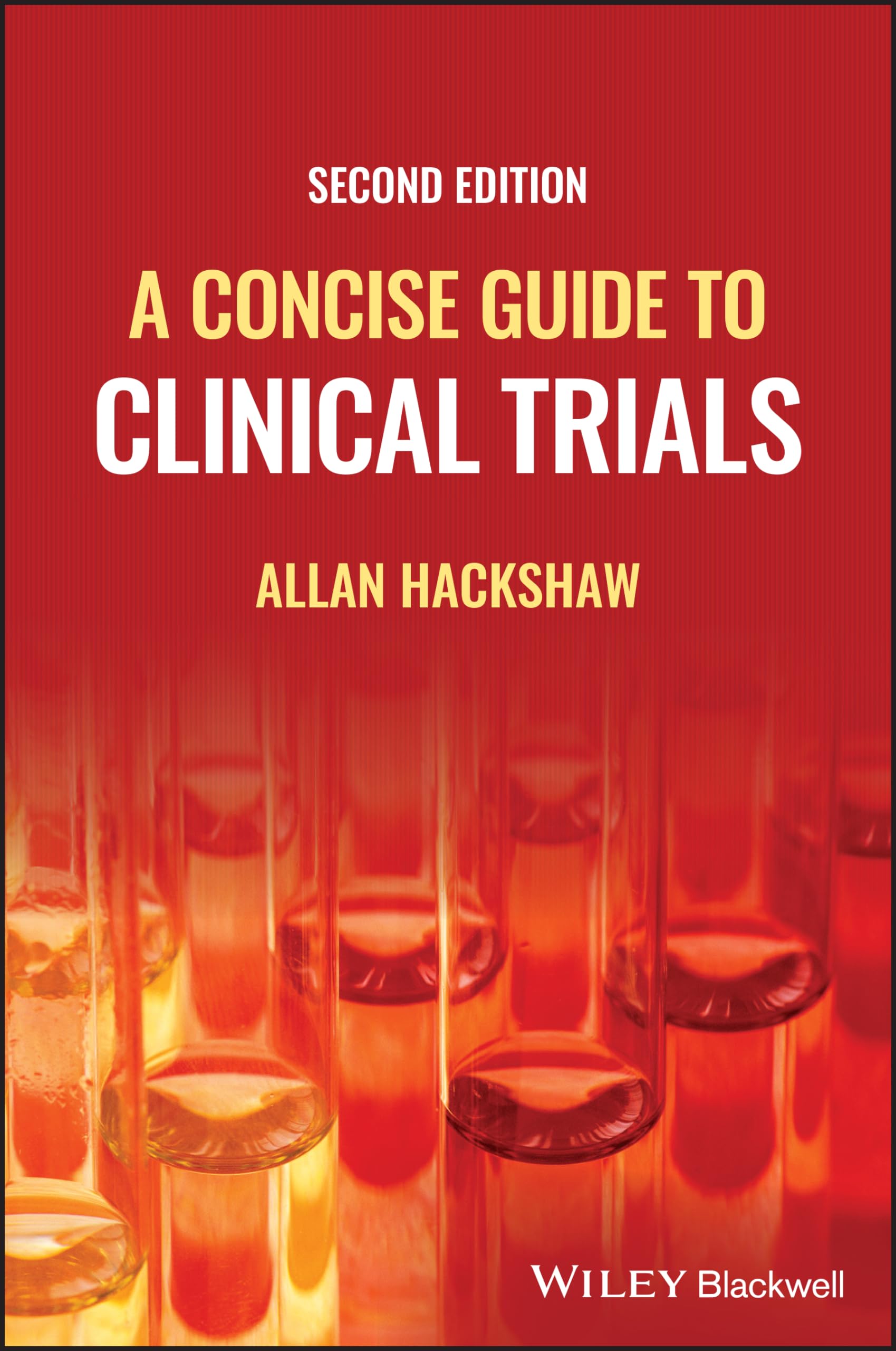 A Concise Guide to Clinical Trials by Allan Hackshaw PAPERBACK 9781119502807