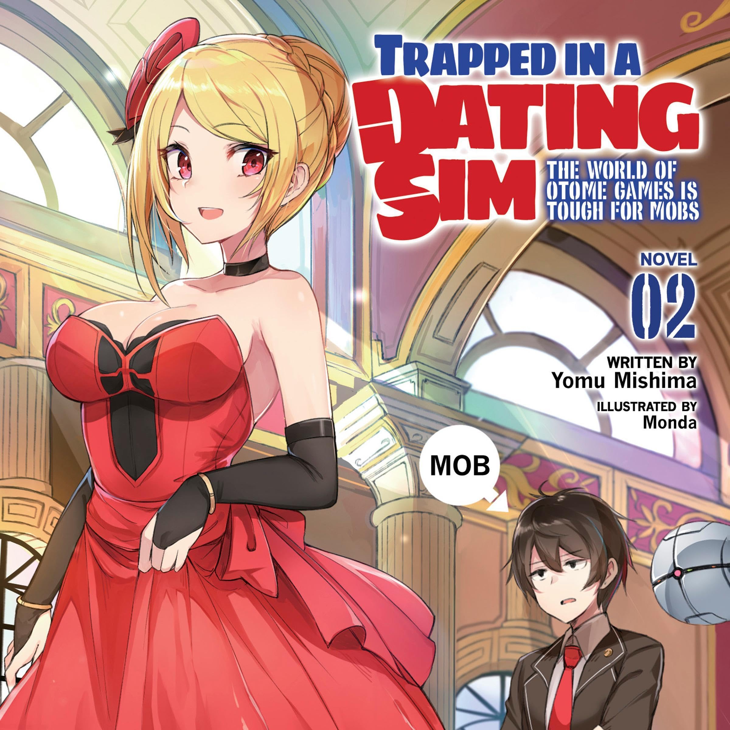 Trapped in a Dating Sim: The World of Otome Games Is Tough for Mobs, Vol. 2