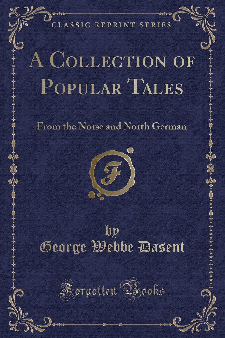 A Tales the Norse and North German (Classic Reprint)