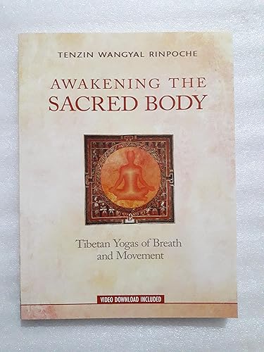 Zunain Books Awakening the Sacred Body: Tibetan Yogas of Breath and Movement