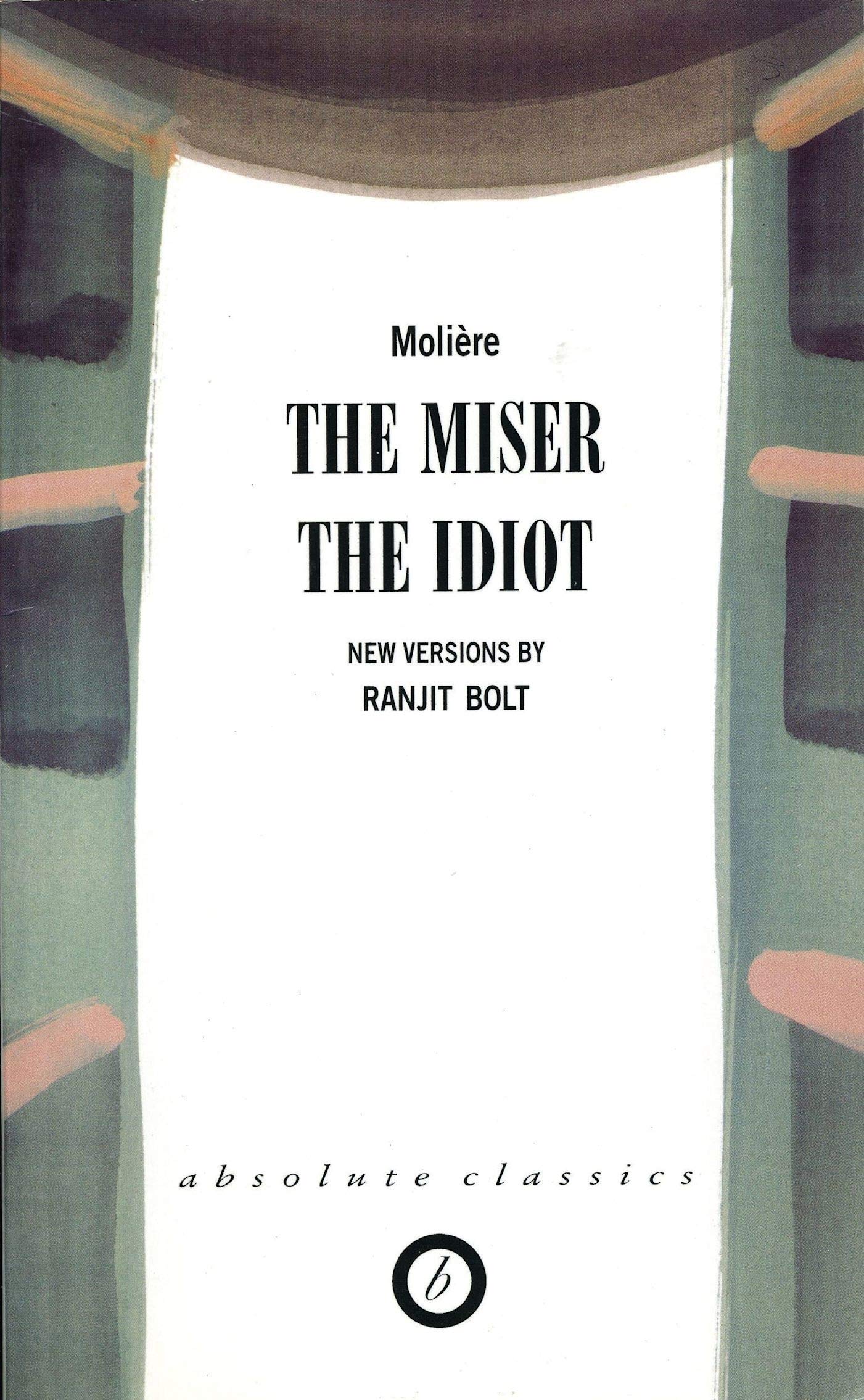 Buy The Miser / the Idiot (Oberon Modern Plays) — BookShops.in