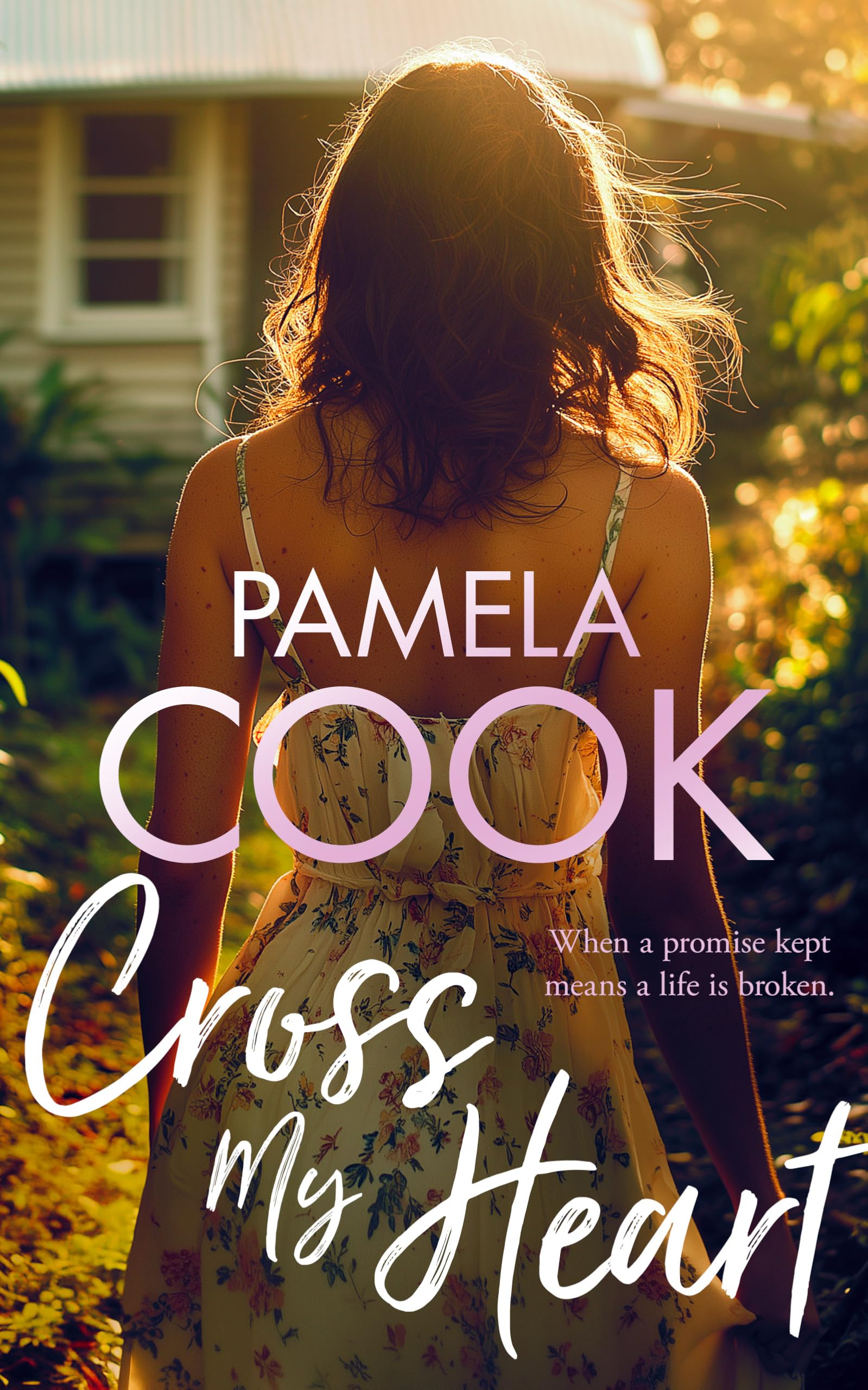 Cross My Heart: A Women’s Fiction Novel About Losing Everything―and Finding What Matters Most (The Homecoming Collection)