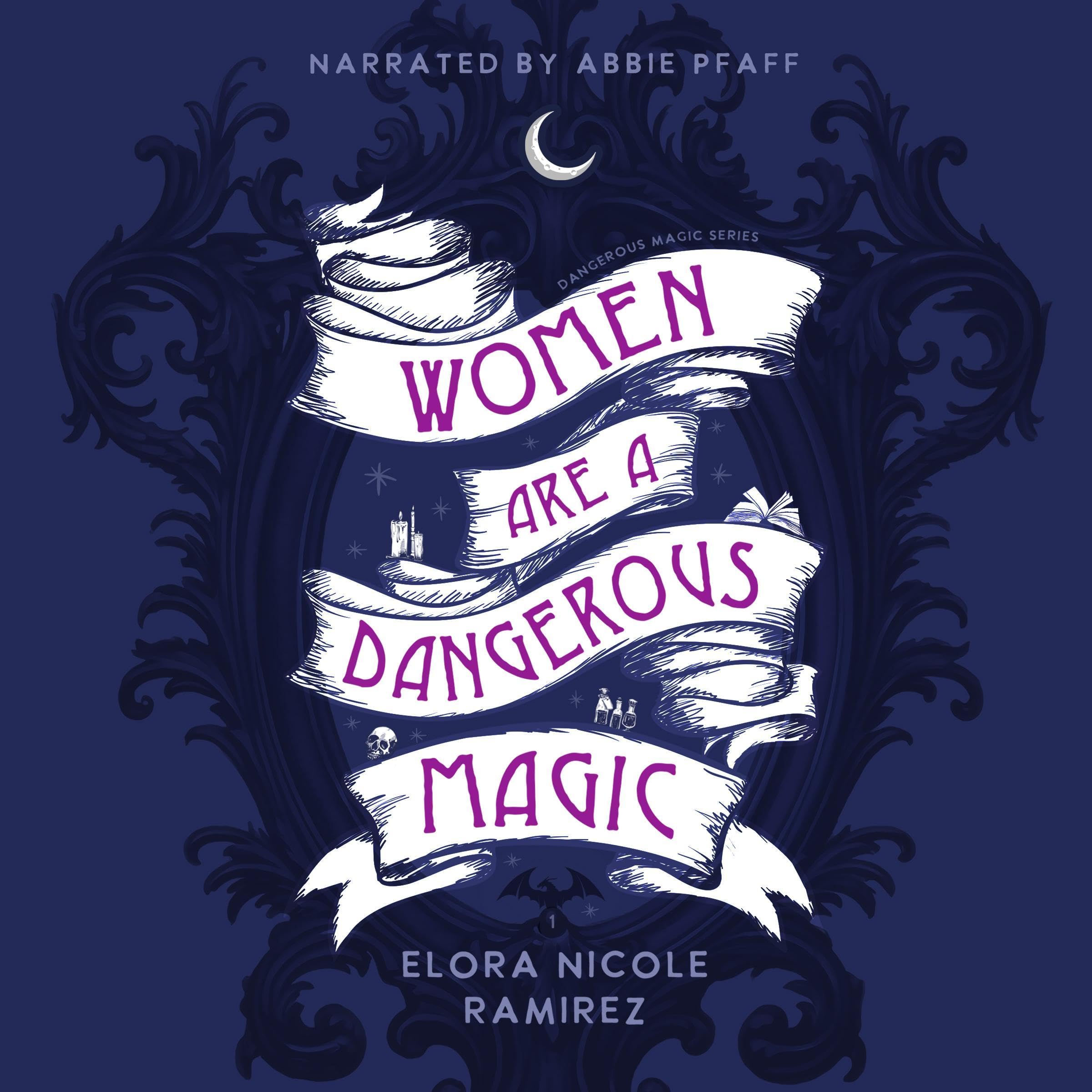 Women Are a Dangerous Magic