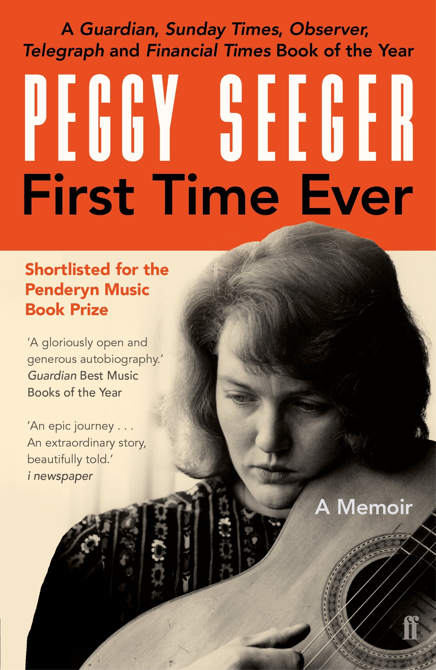 First Time Ever A Memoir by Peggy Seeger PAPERBACK 9780571336807