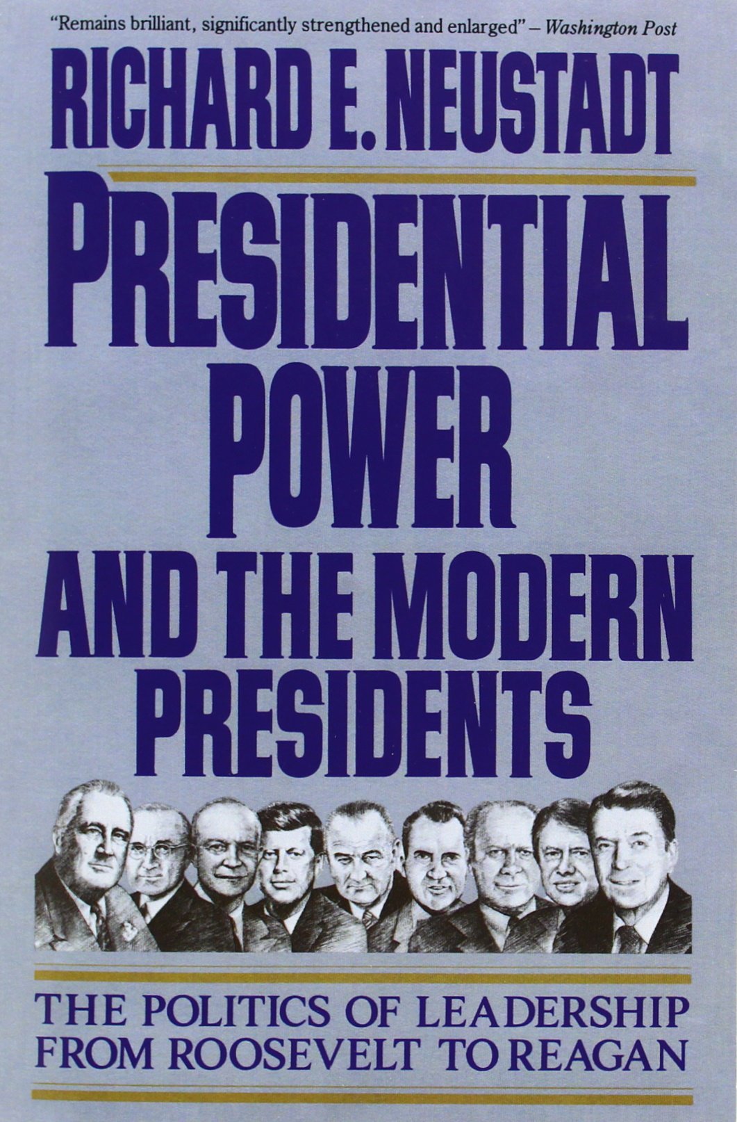 Presidential Power and the Modern Presidents