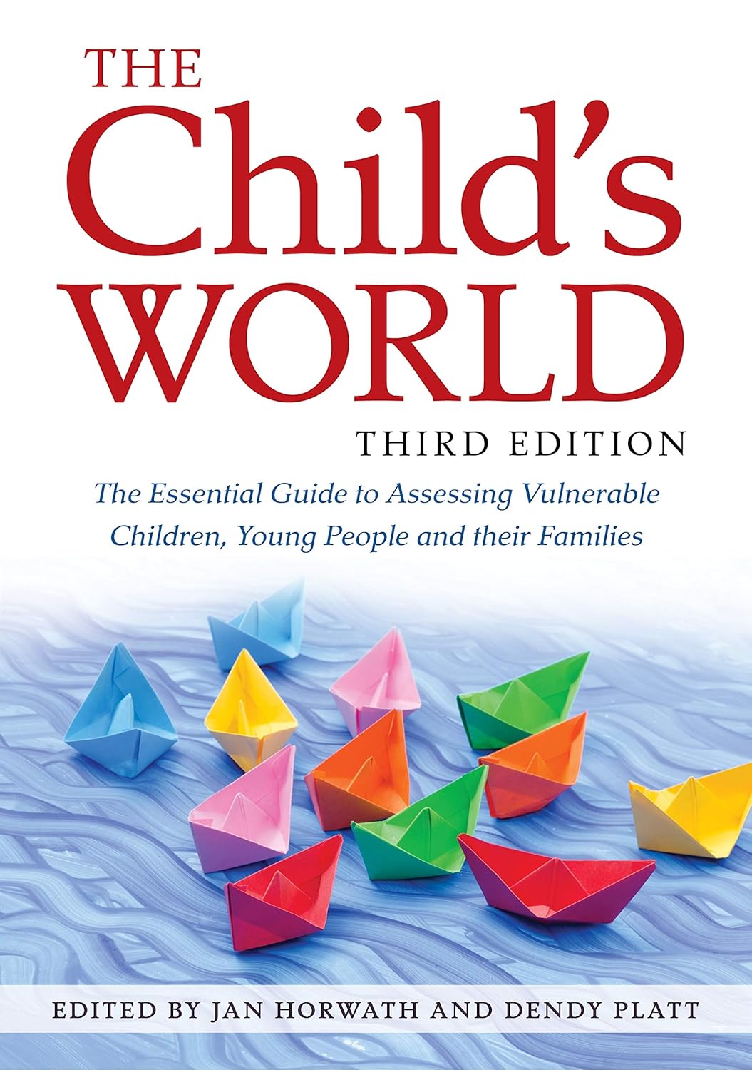 Amazon.co.jp The Child's World, Third Edition The Essential Guide to