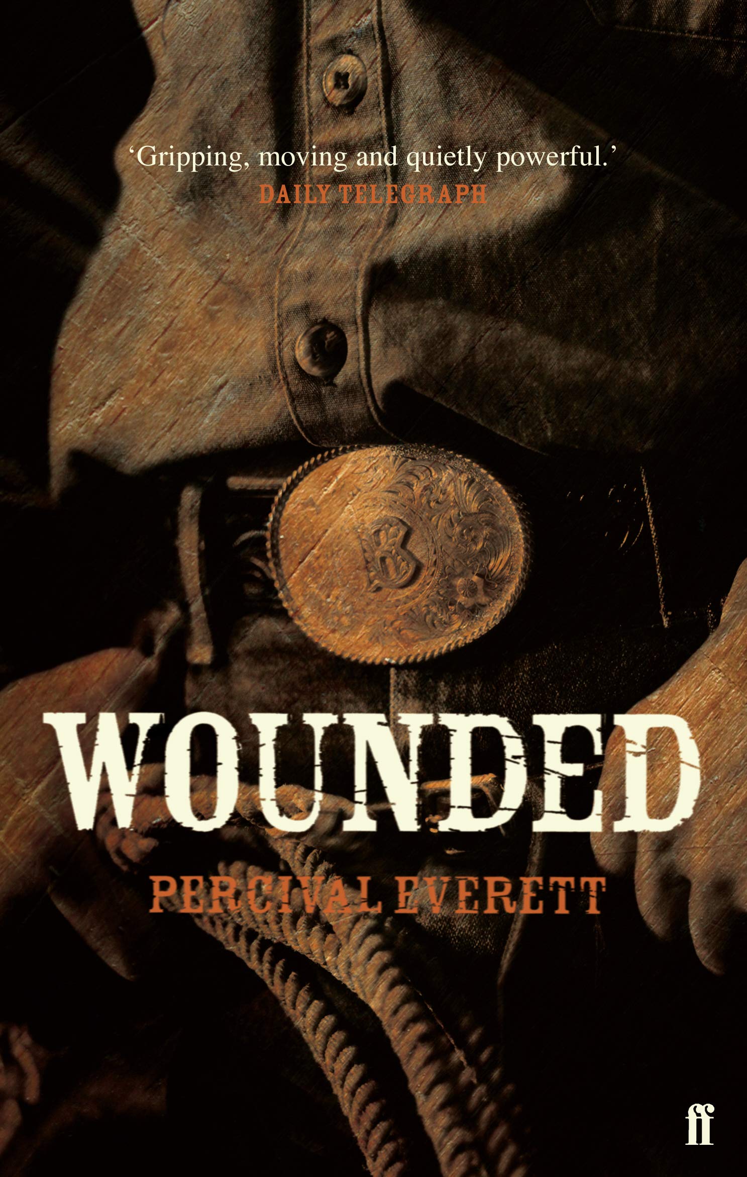 Wounded by Percival Everett - 9780571232451