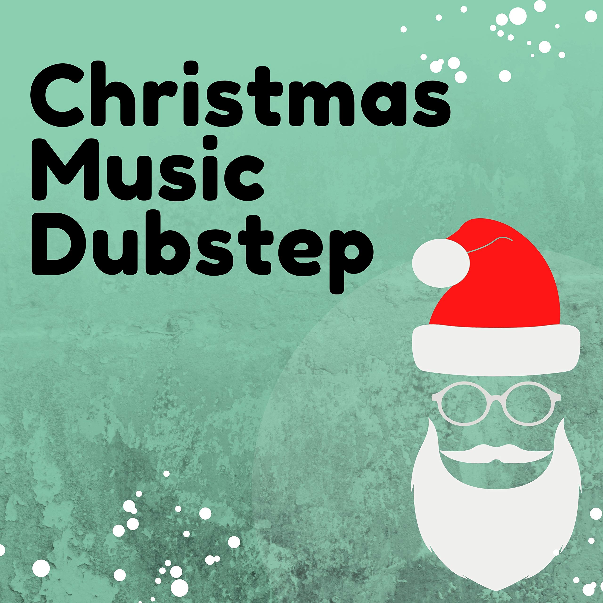 Christmas Dubstep Remixes