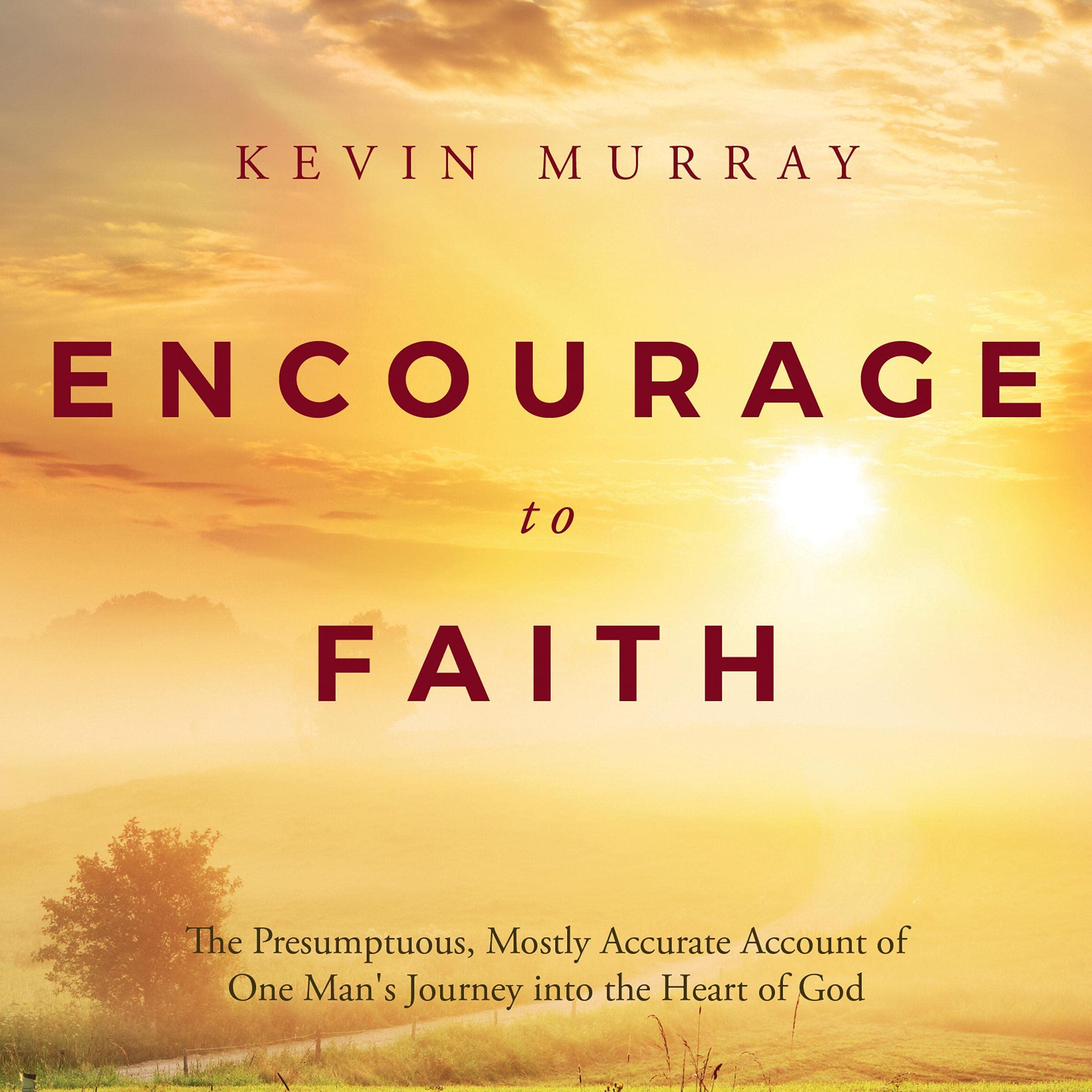 Encourage to Faith