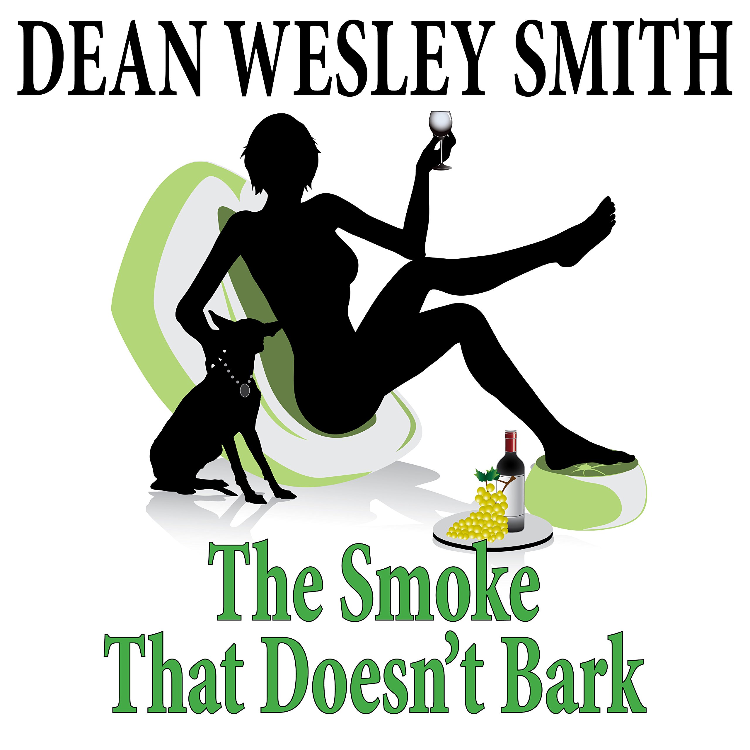 The Smoke That Doesn't Bark