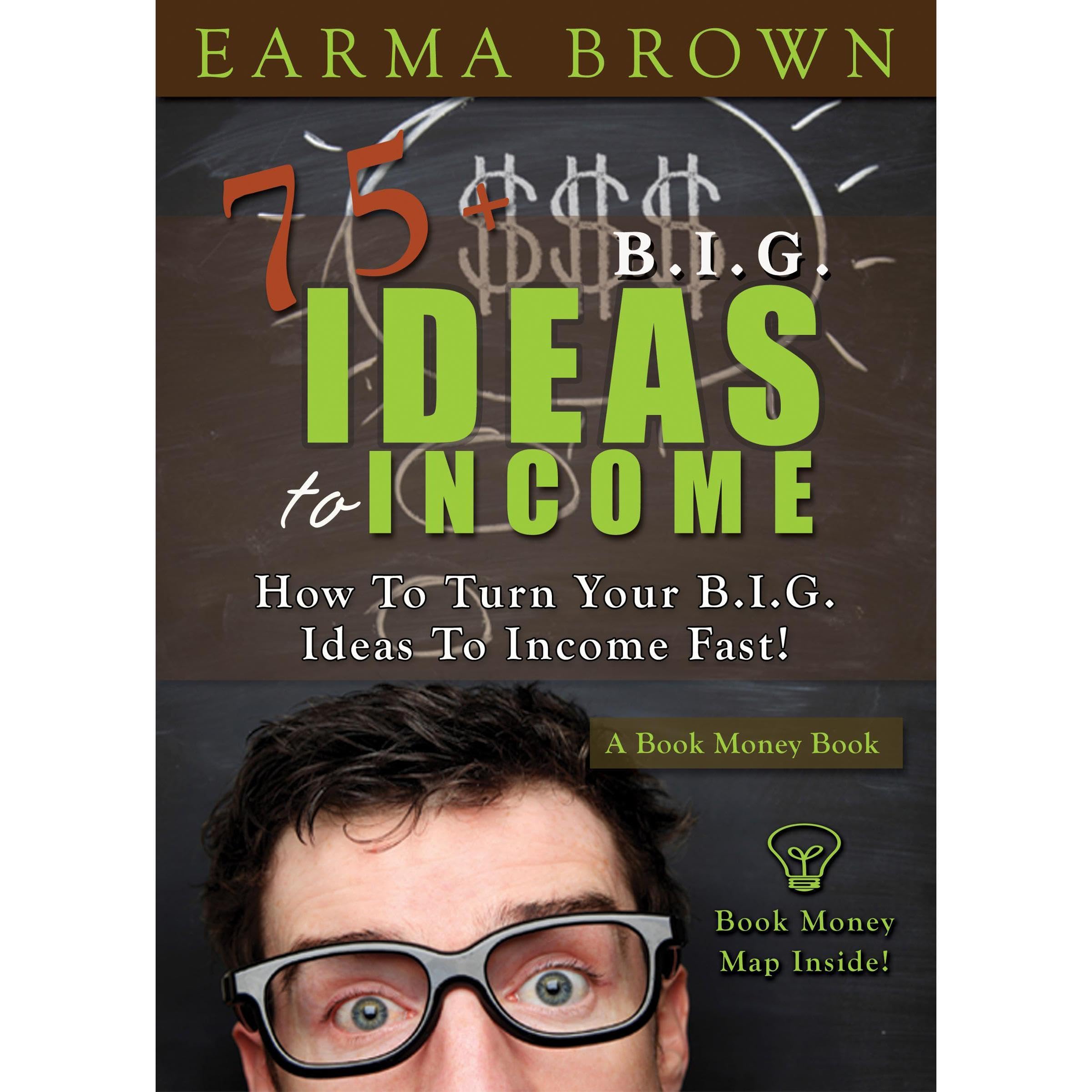 75 Big Ideas To Income