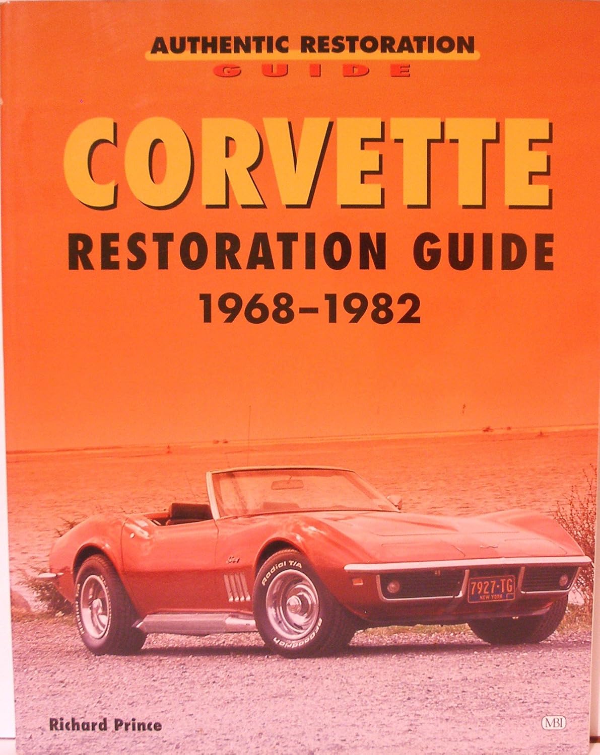 Corvette Restoration Guide, 19681982