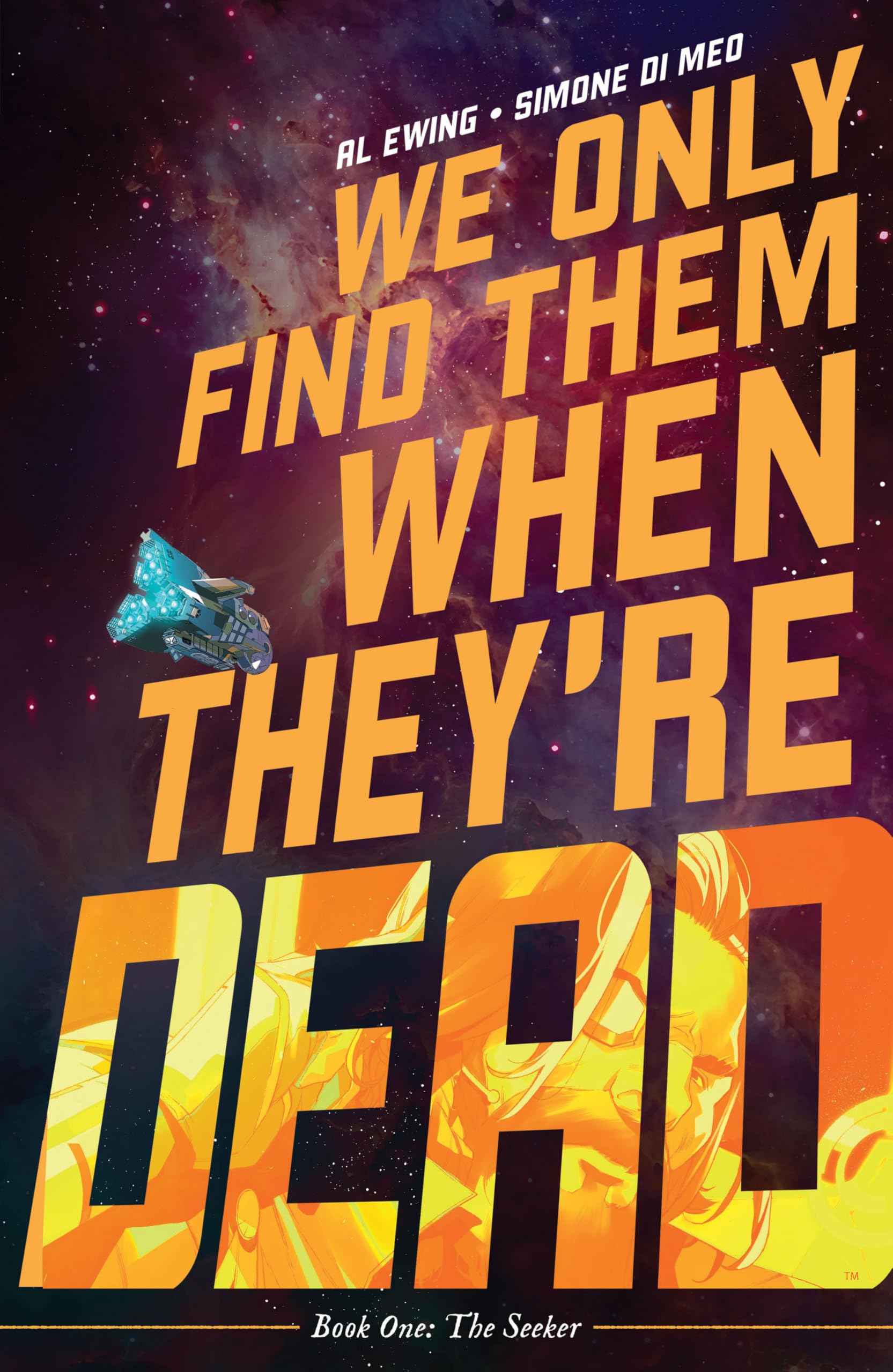 We Only Find Them When They're Dead Vol. 1 (Volume 1)