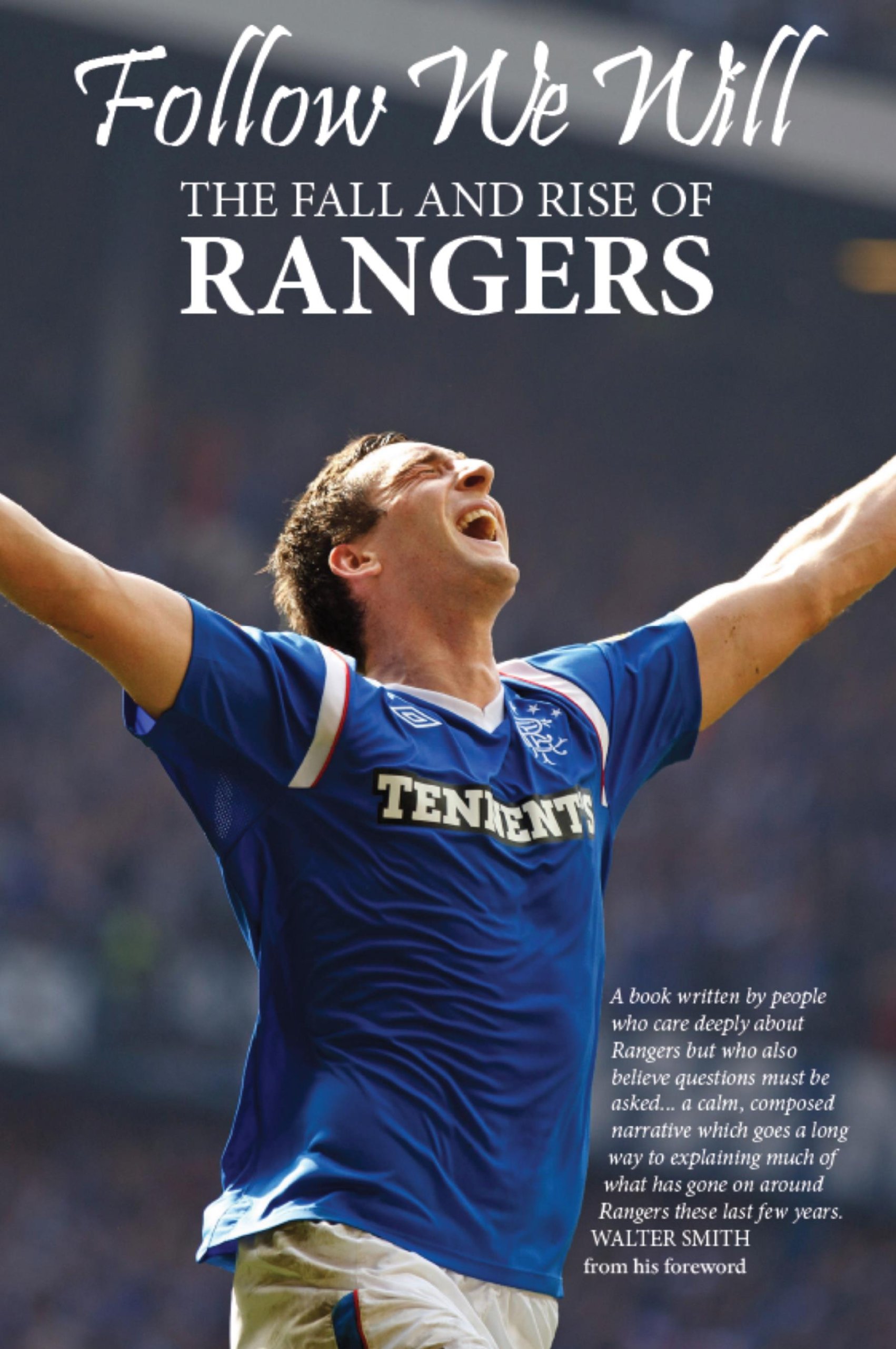 Buy Follow We Will: The Fall and Rise of Rangers — BookShops.in
