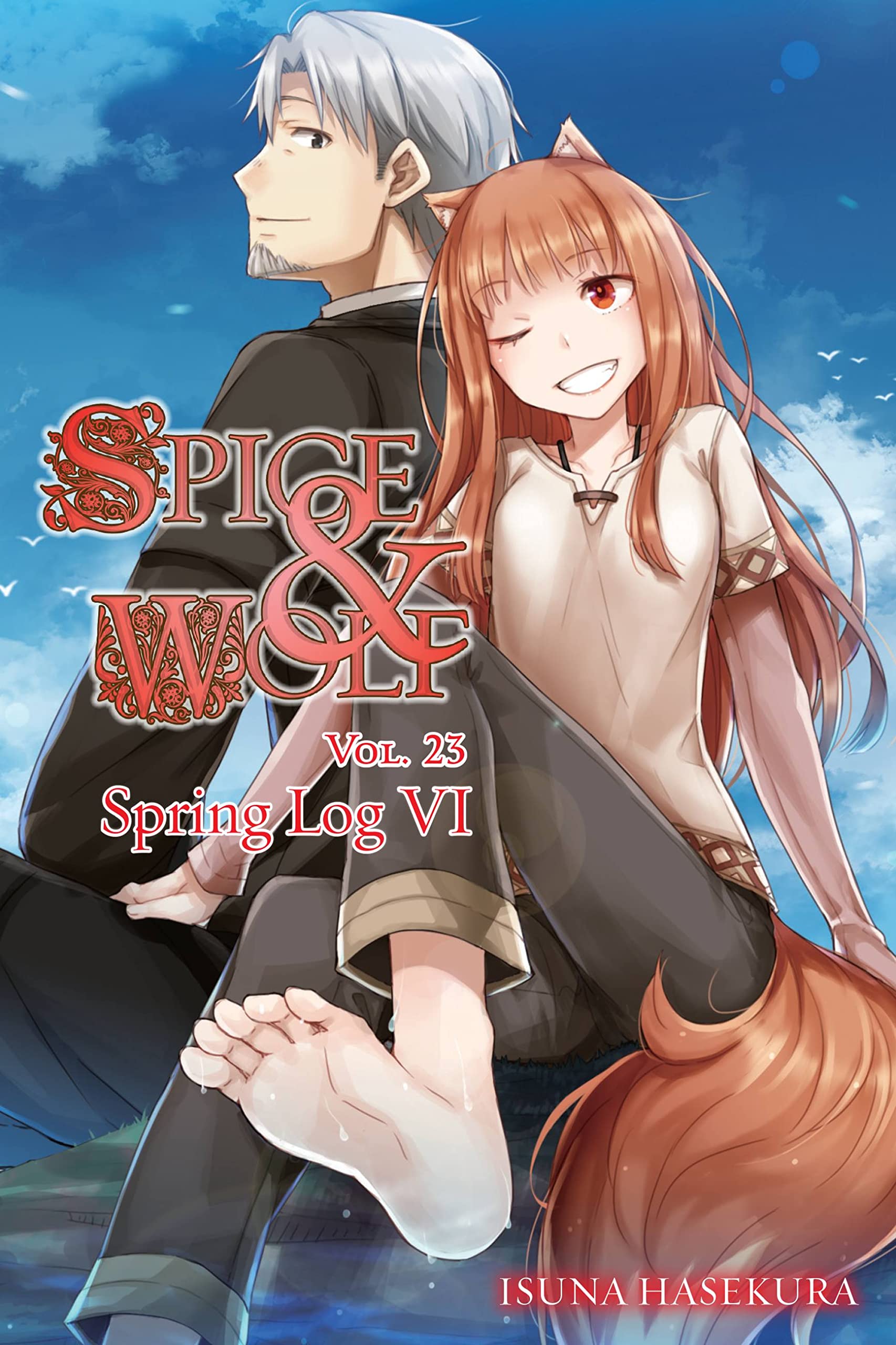 Spice and Wolf, Vol. 23 (light novel): Volume 23 (SPICE AND WOLF LIGHT NOVEL SC)