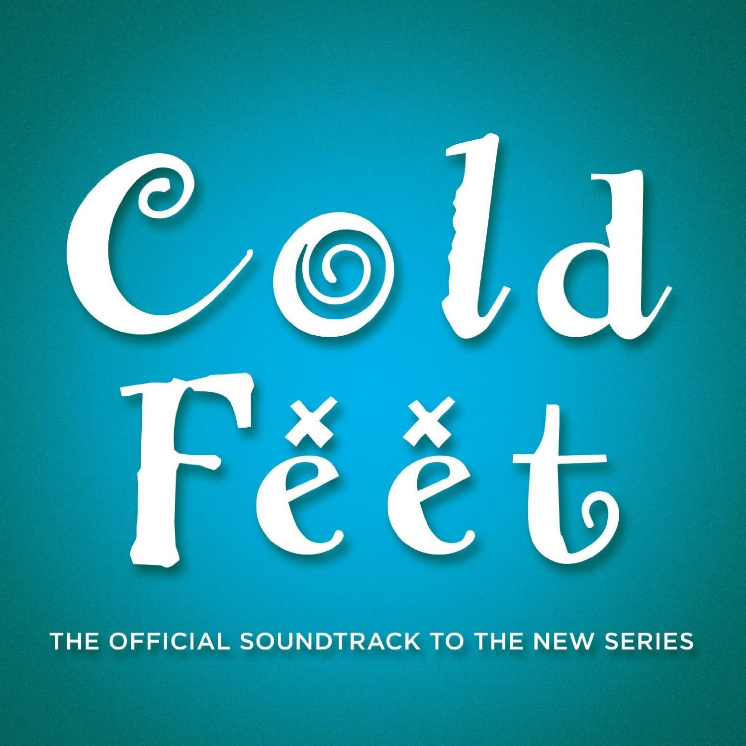 The Official Soundtrack To The New Series: Cold Feet