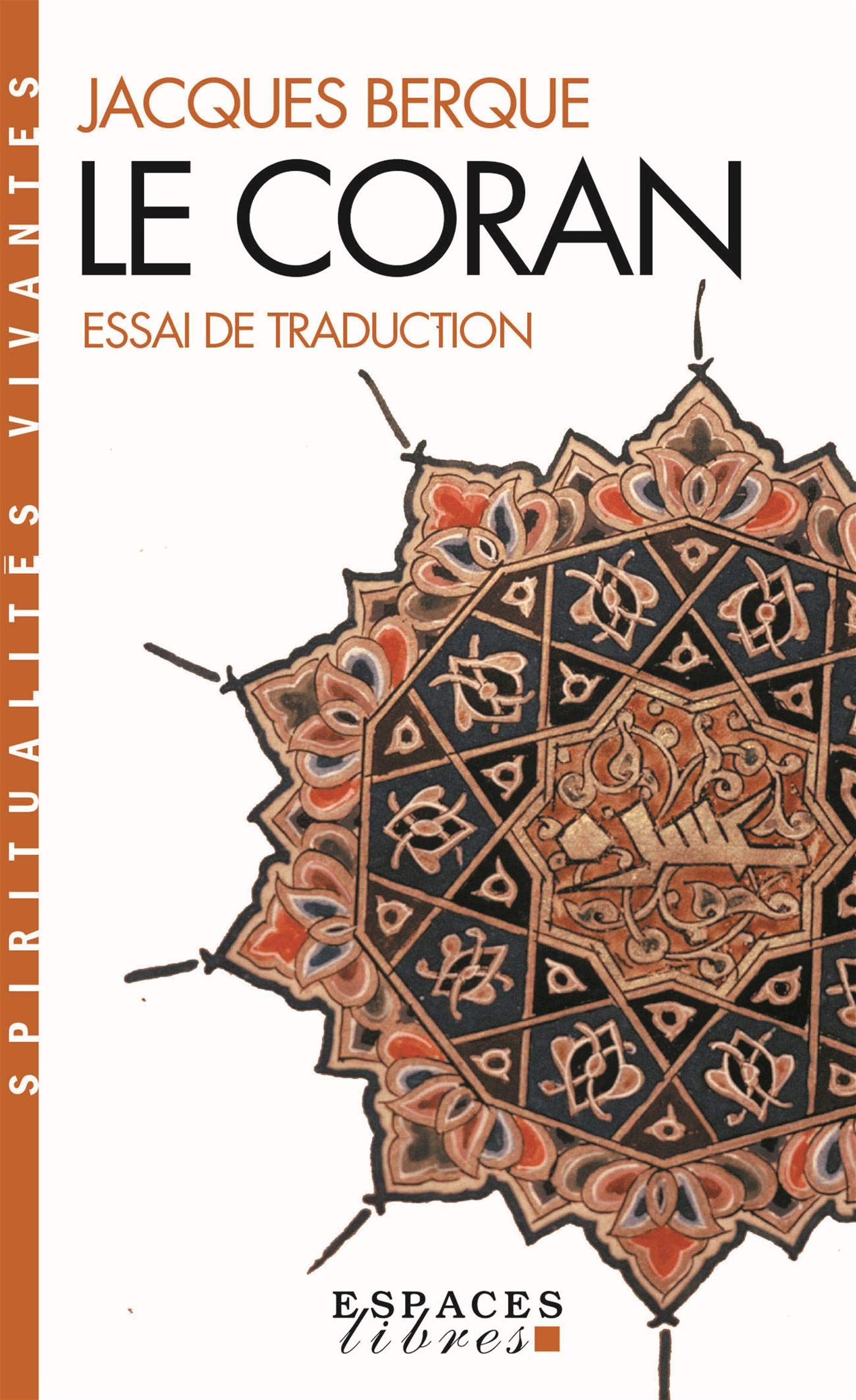 Le Coran - Essai de traduction (Espaces Libres - Spiritualités Vivantes)