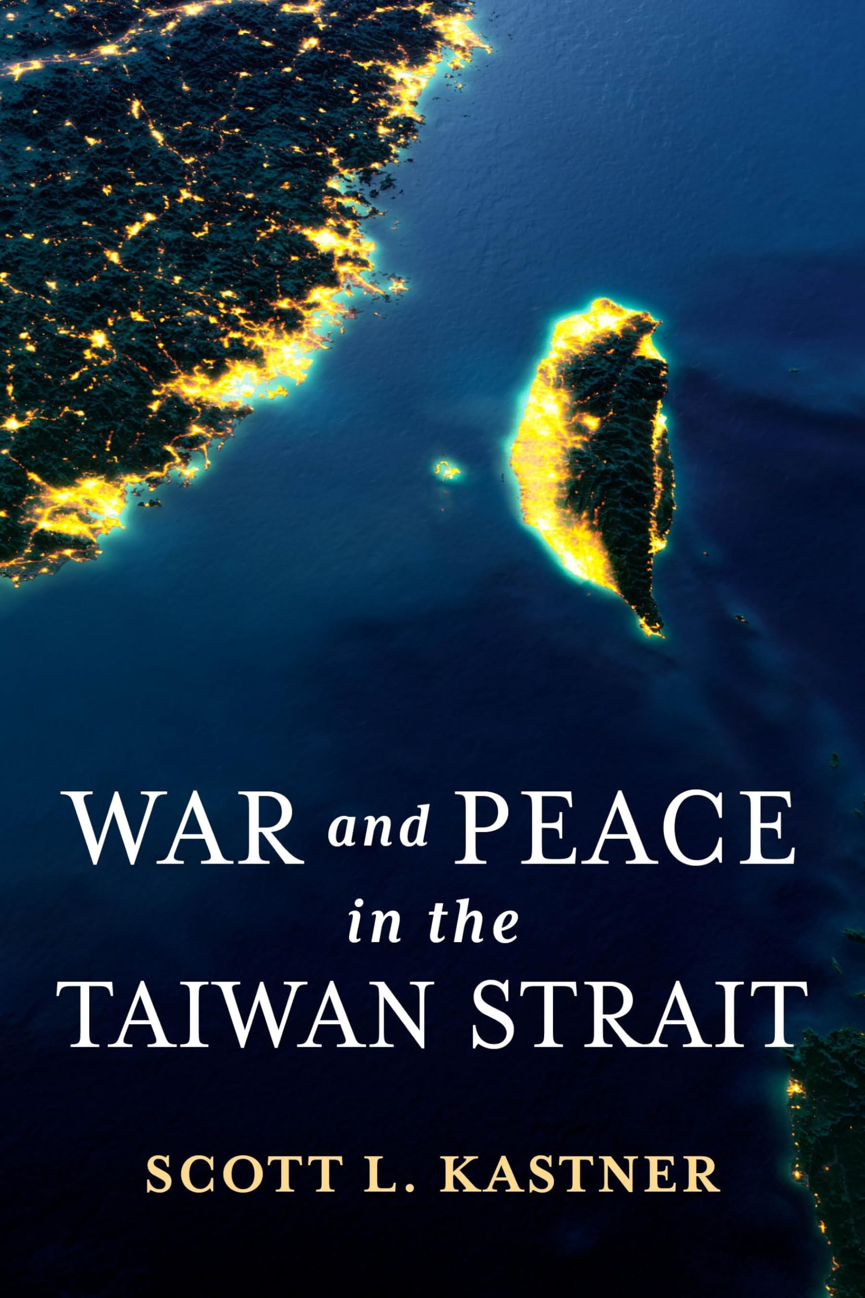War and Peace in the Taiwan Strait (Contemporary Asia in the World)