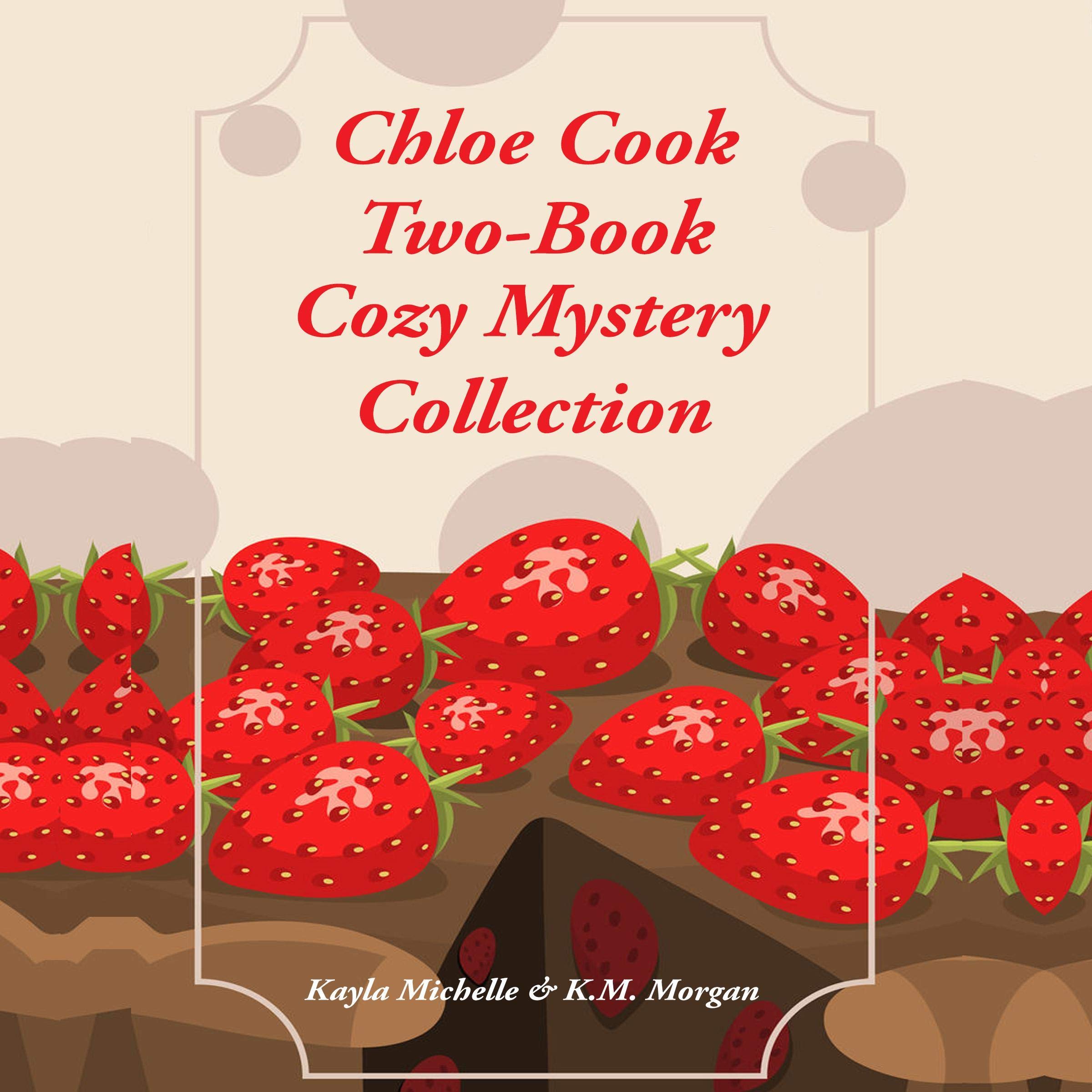 Chloe Cook Two-Book Cozy Mystery Collection