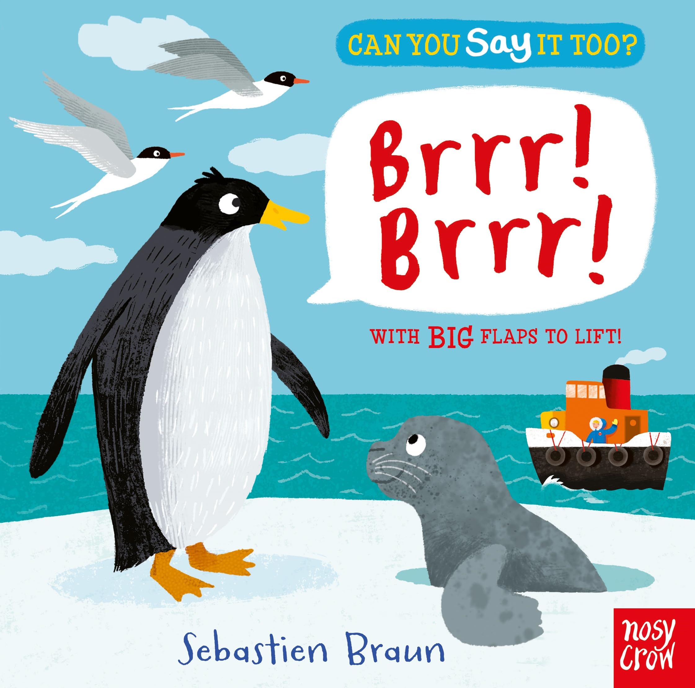 Can You Say It Too? Brrr! Brrr!: With BIG Flaps to Lift! Board book – 6 Oct. 2016