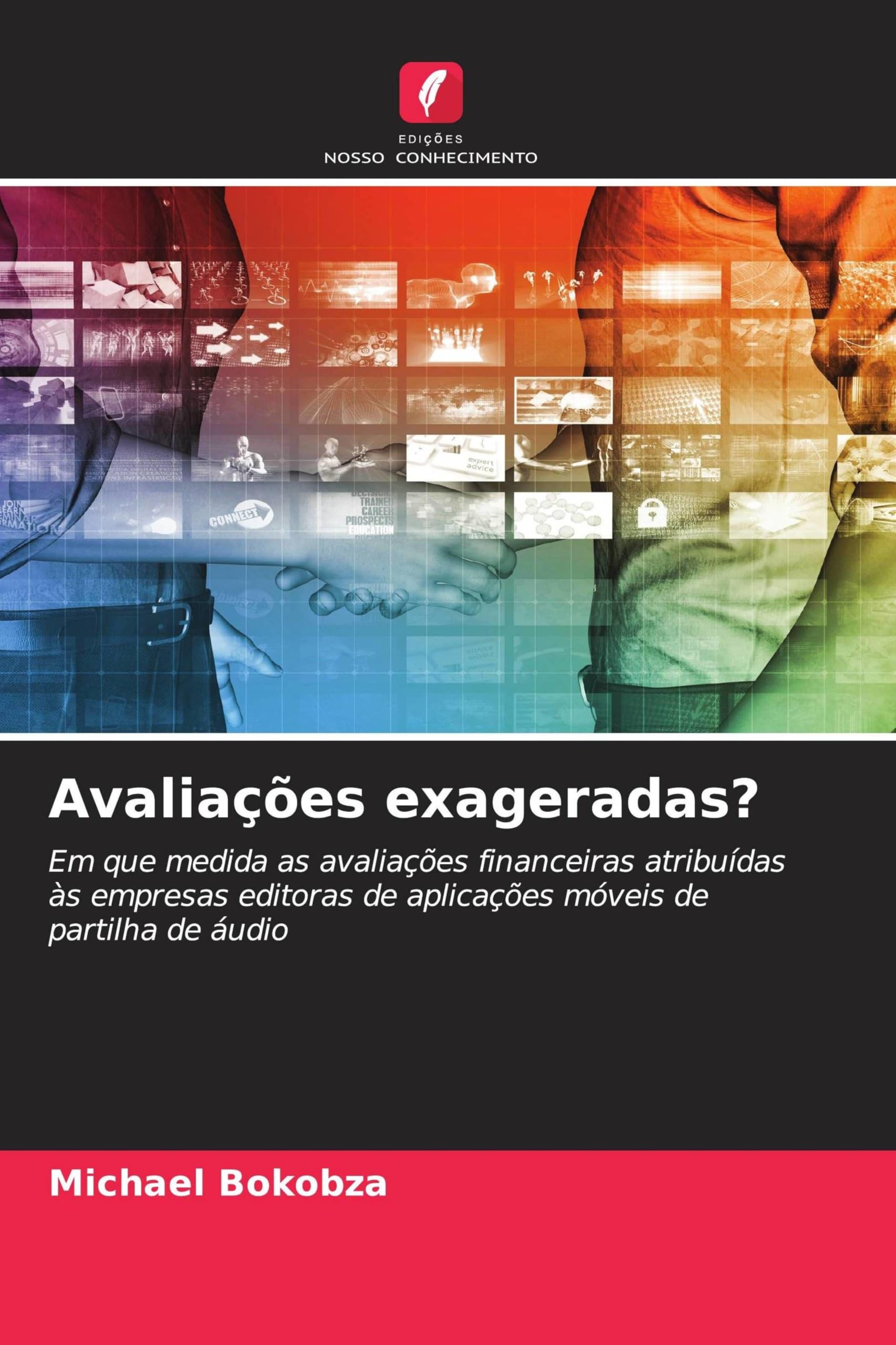 Avaliações exageradas?: Em que medida as avaliações financeiras atribuídas às empresas editoras de aplicações móveis de partilha de áudio