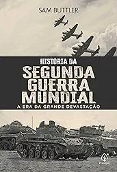 História da Segunda Guerra Mundial