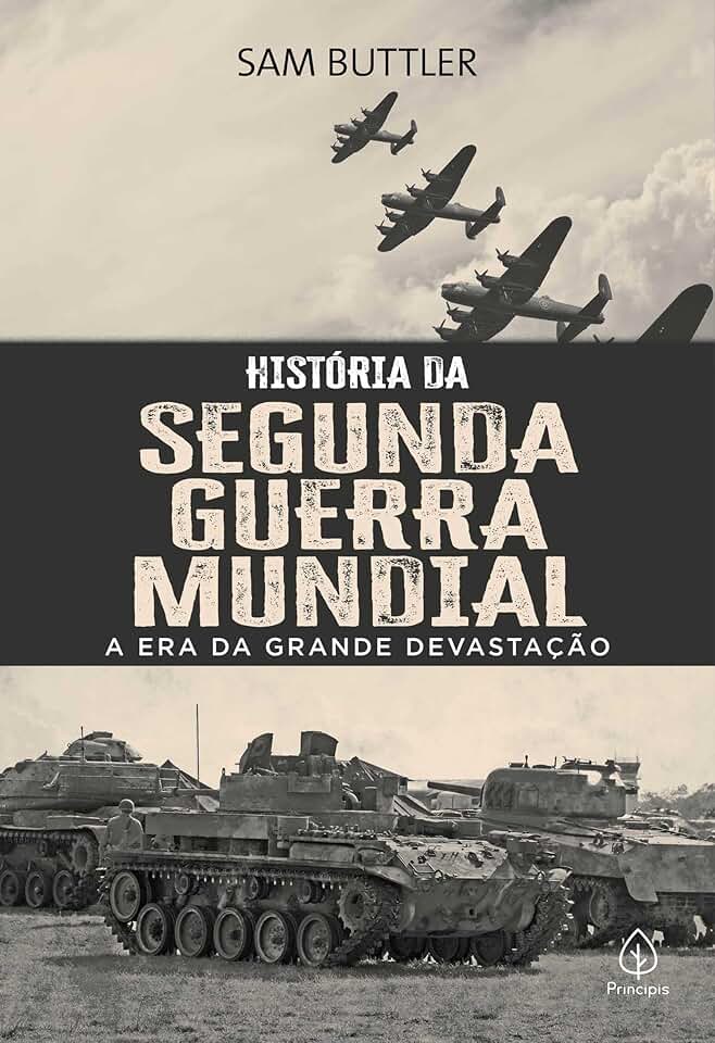 História da Segunda Guerra Mundial