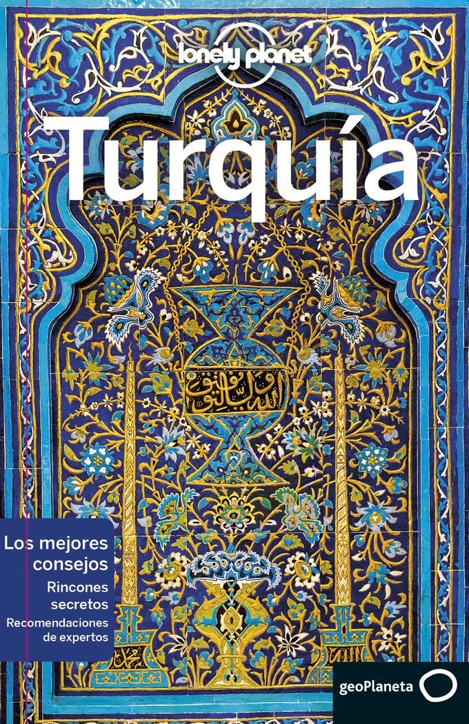 Turquía 9: Rutas detalladas, las mejores experiencias, mapas y consejos de expertos (Guías de País Lonely Planet)