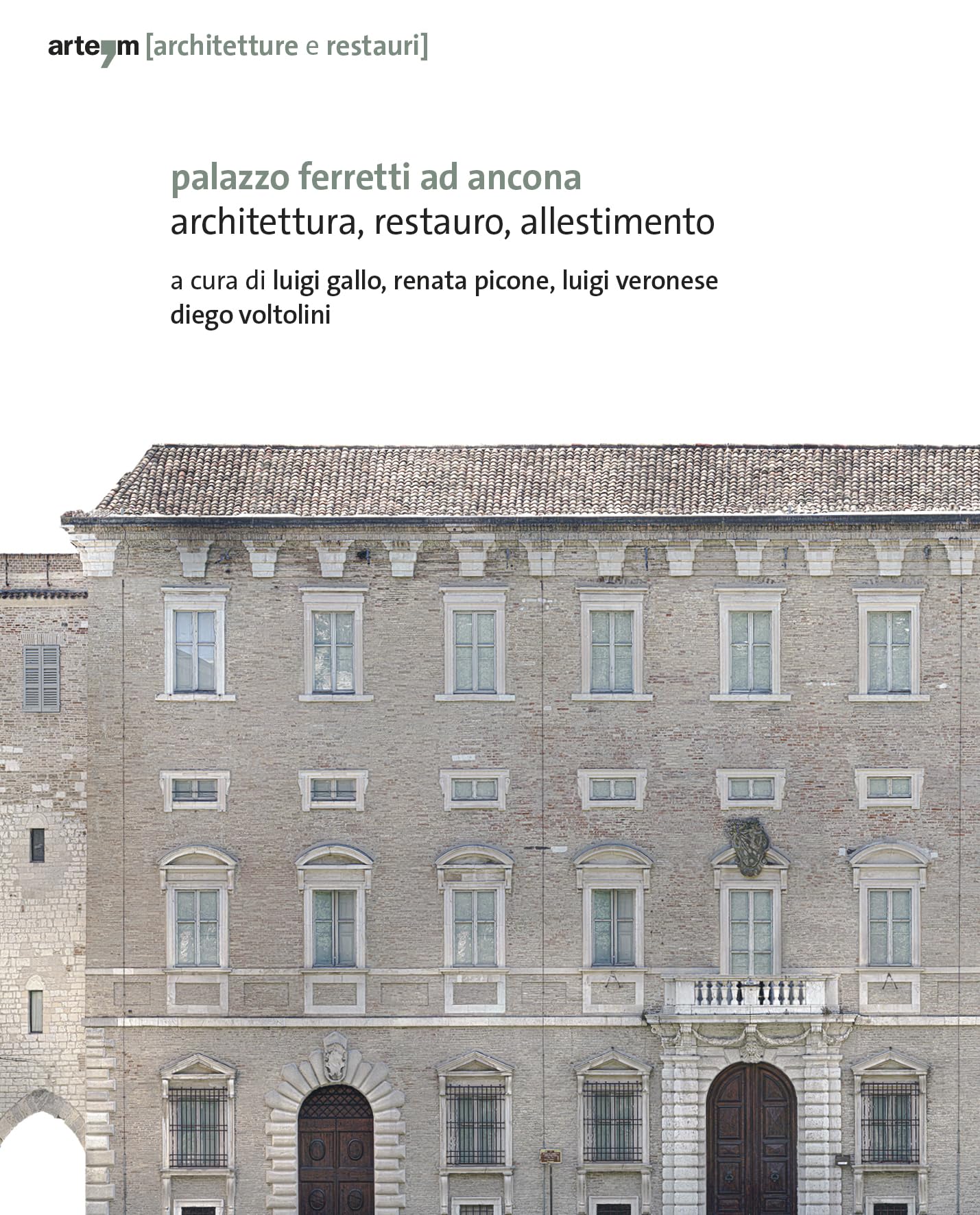 Palazzo Ferretti ad Ancona : monographie d'art sur le palais d'Ancône