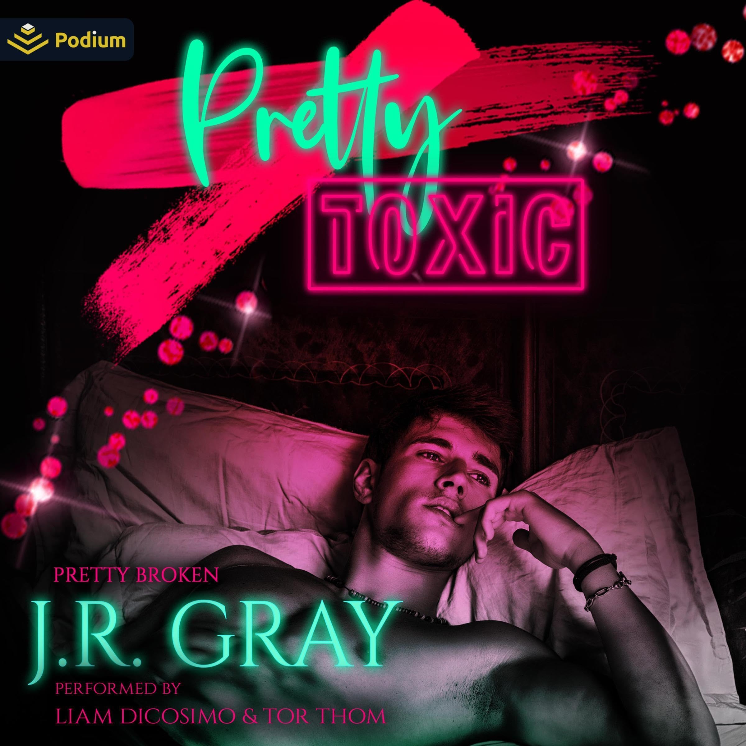 Pretty Toxic: A Pretty Broken Standalone