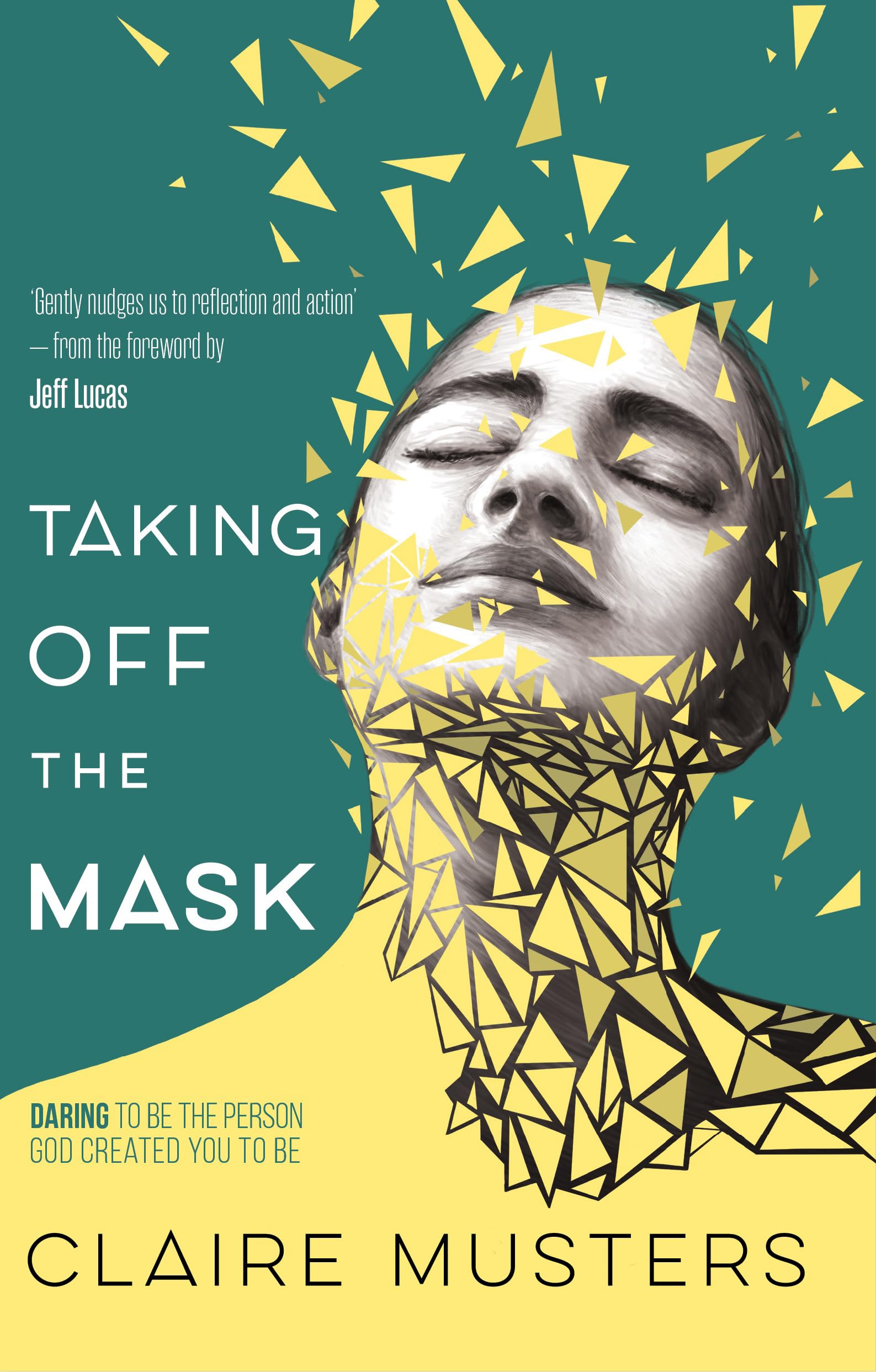 Taking Off the Mask by Claire Musters (Paperback, 2017)