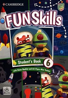 Fun Skills 6 Student S Book/minitrainer