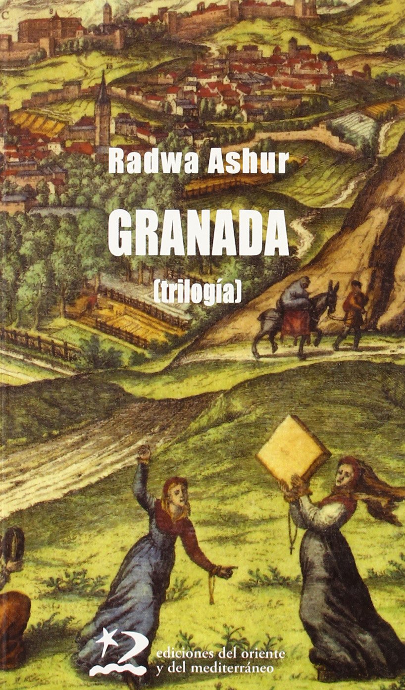 Granada: Trilogia/ Trilogy (Letras del Oriente y del Mediterráneo)