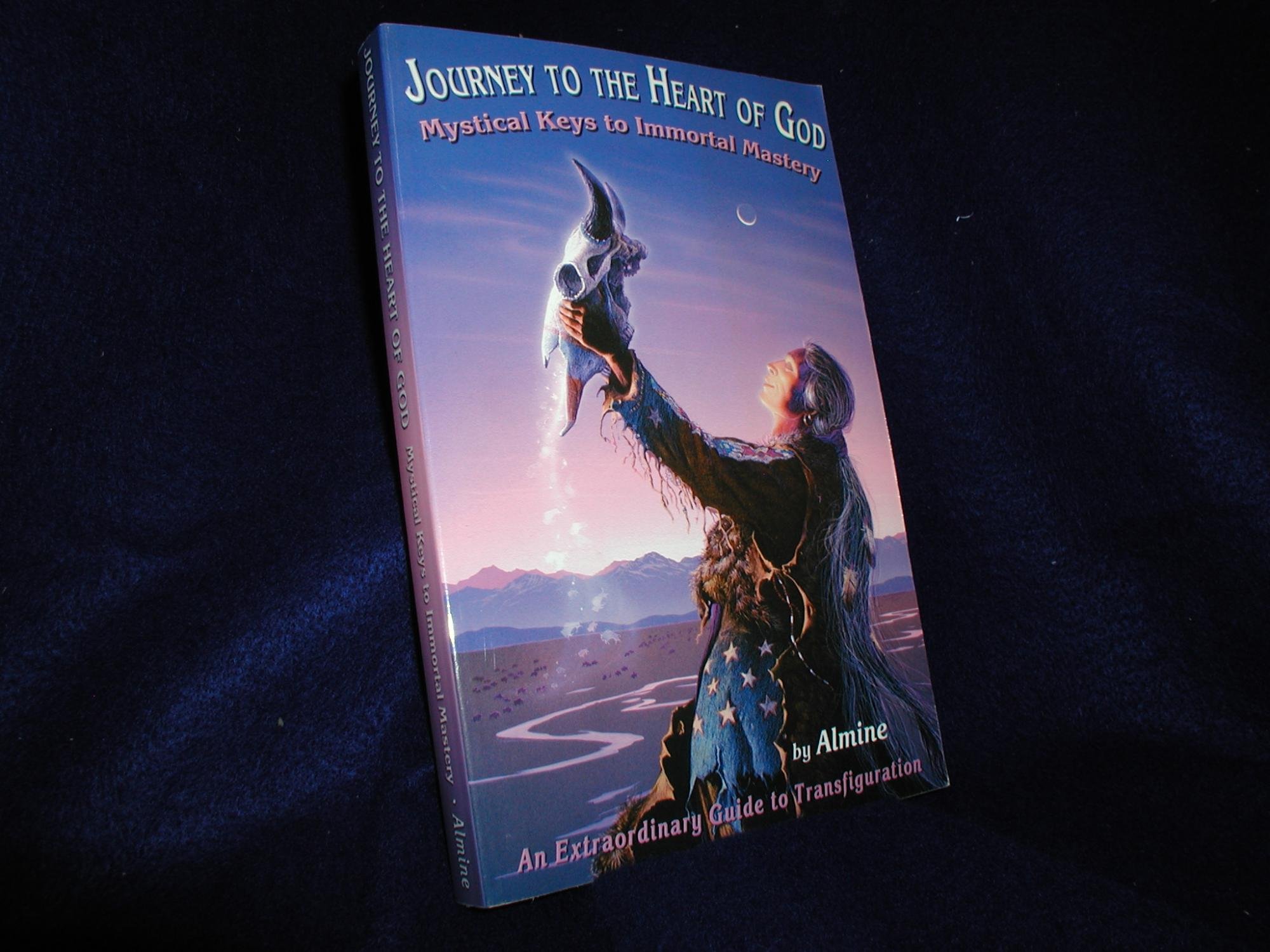 Buy Journey to the Heart of God: Mystical Keys to Immortal Mastery — BookShops.in