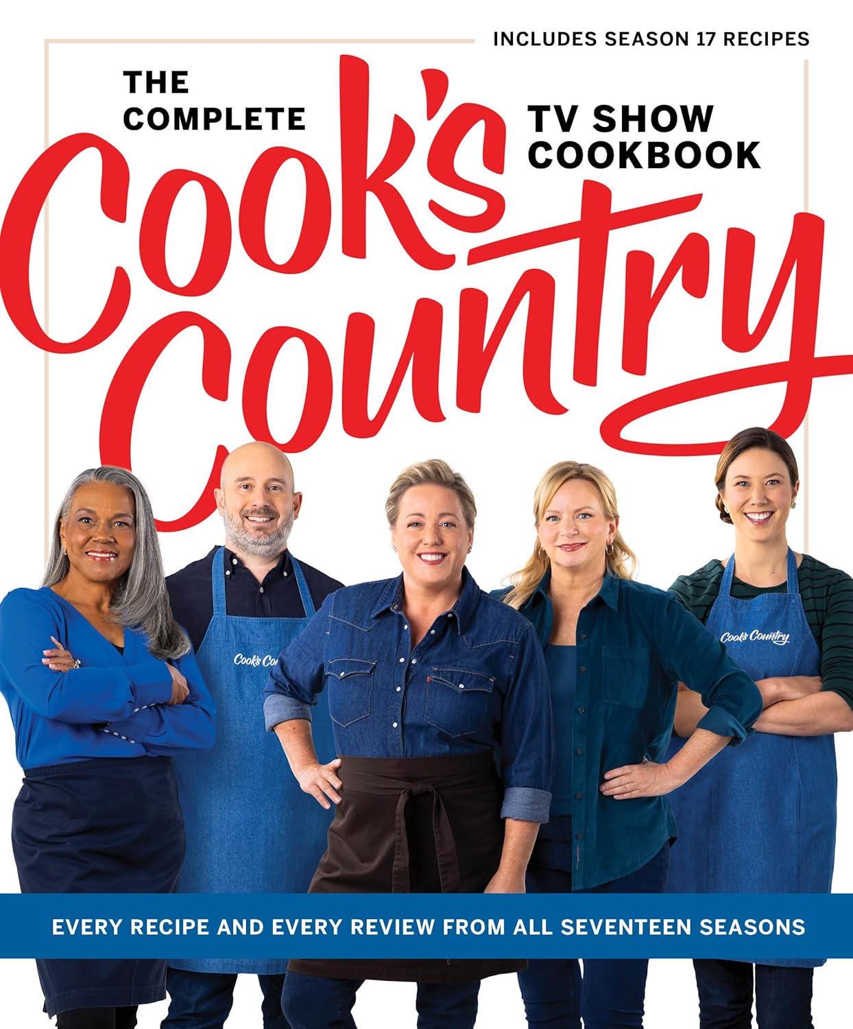 The Complete Cook’s Country TV Show Cookbook: Every Recipe and Every ...