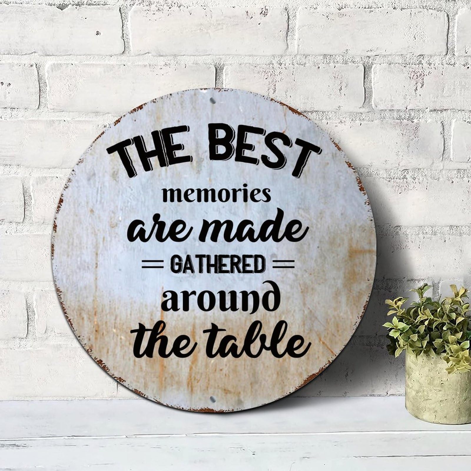 Round Vintage Metal Sign The Best Memories Are Made Gathered Around The Table Vintage Wall Decor Metal Sign Motivational Quote Rustic Shabby Chic Sign for Front Porch Laundry Room