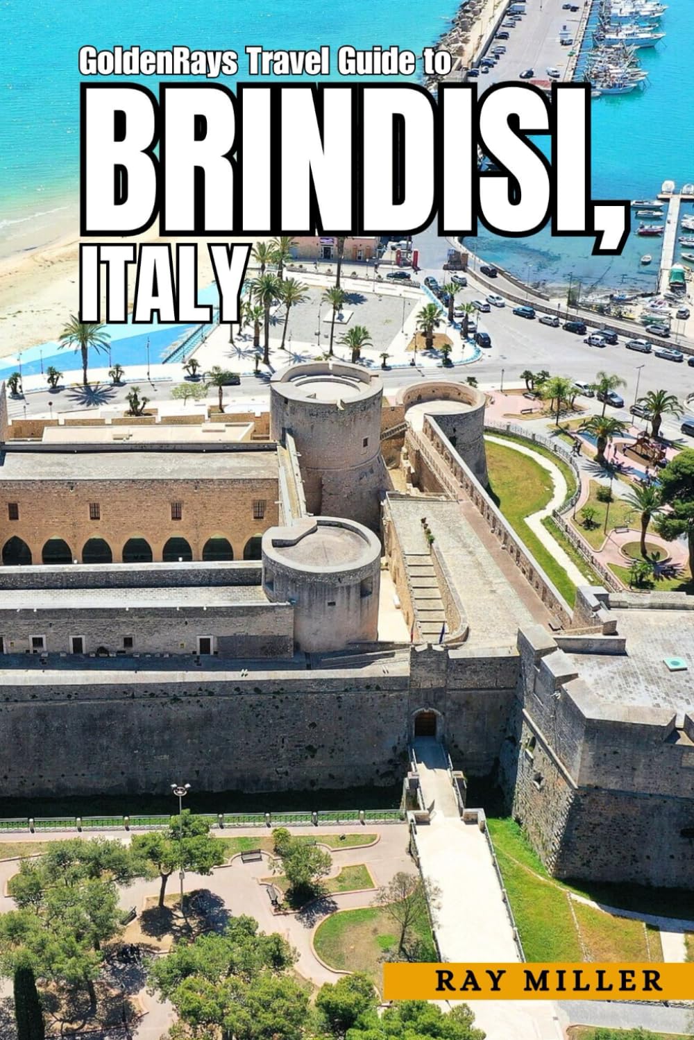 GoldenRays Travel Guide to Brindisi, Italy: Unveiling the City's Best Nature Spots and Seaside Escapes