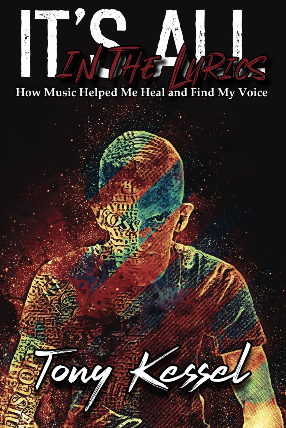 It's All In The Lyrics: How Music Helped Me Heal and Find My Voice