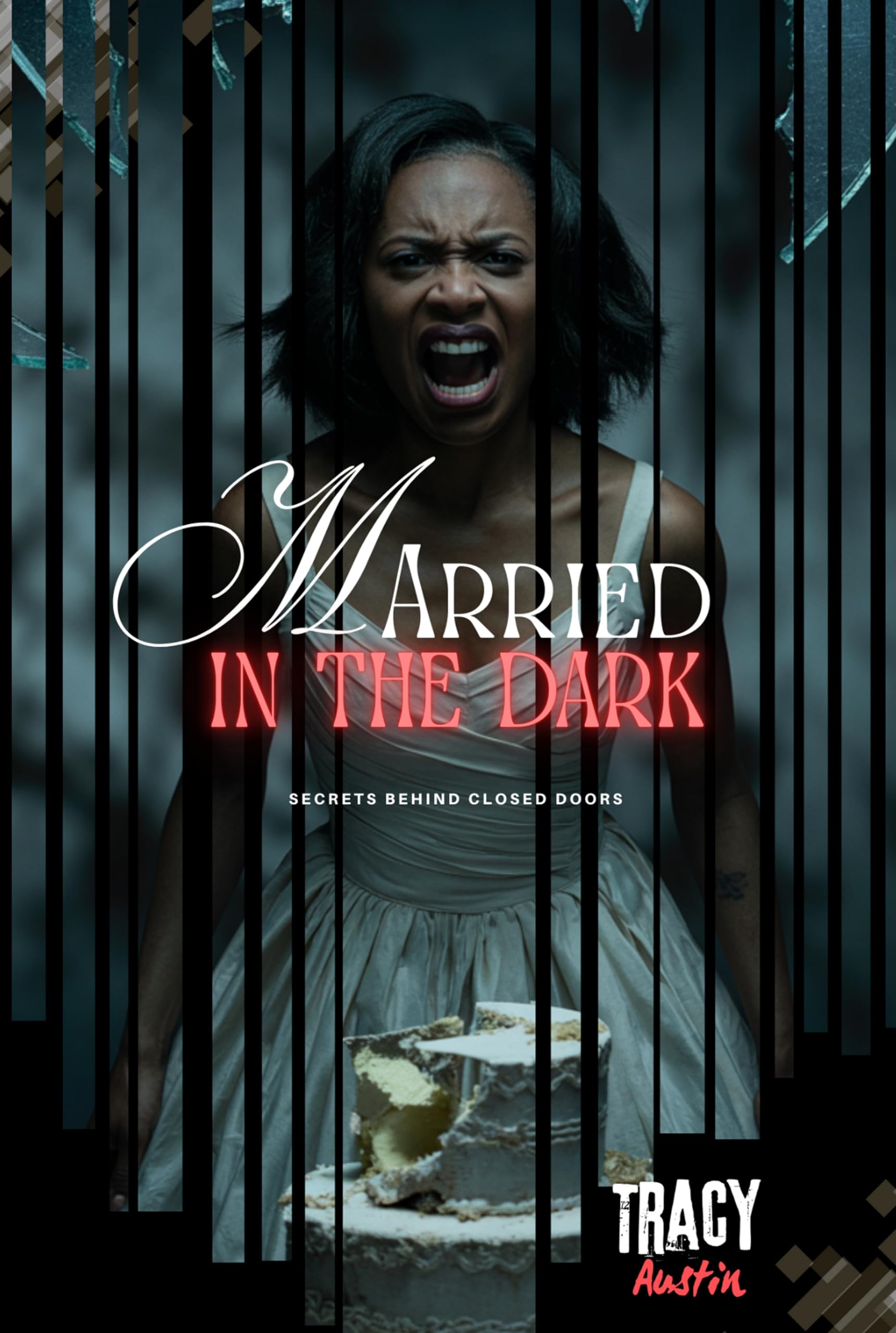 Married in the Dark: Secrets Behind Closed Doors