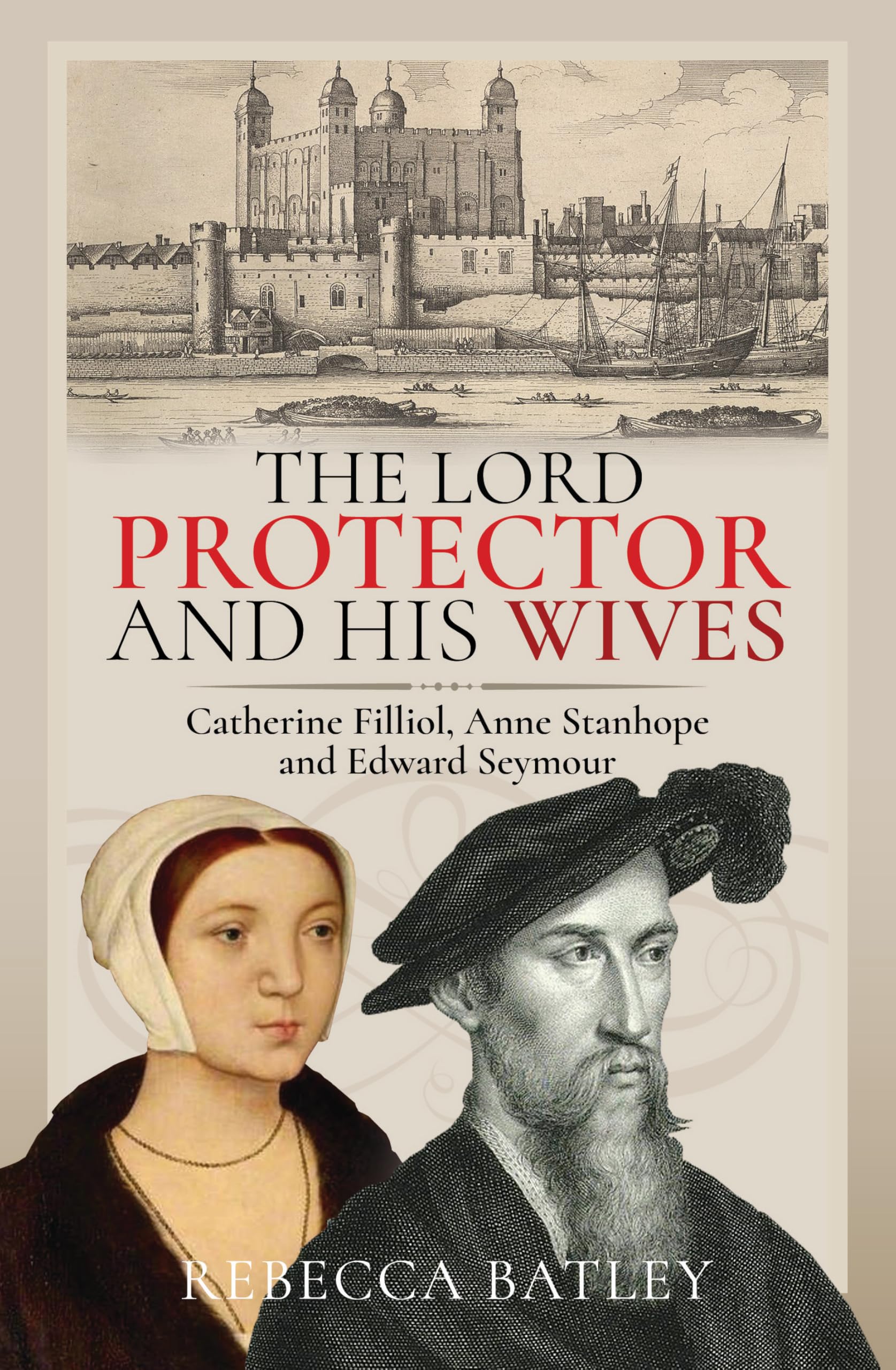 The Lord Protector and His Wives by Rebecca Batley - 9781399032742