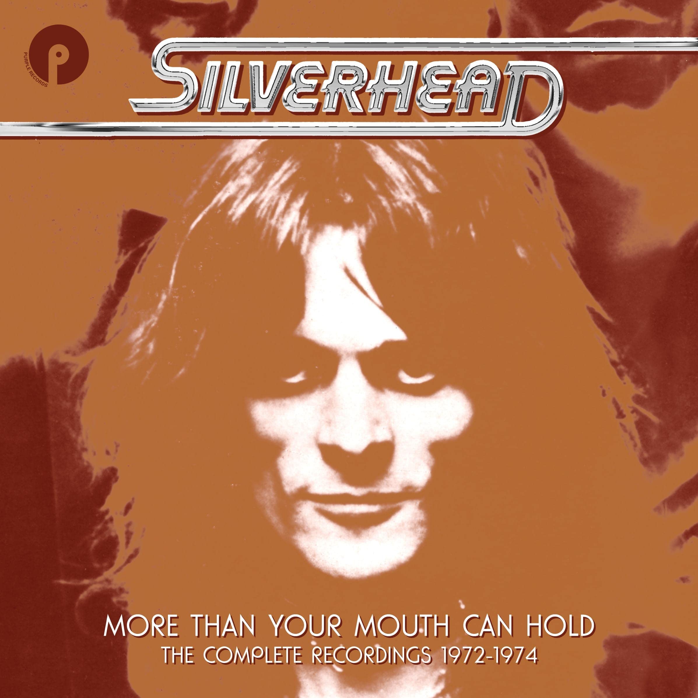 Silverhead: More Than Your Mouth Can Hold The Complete Recordings 1972-1974 6CD