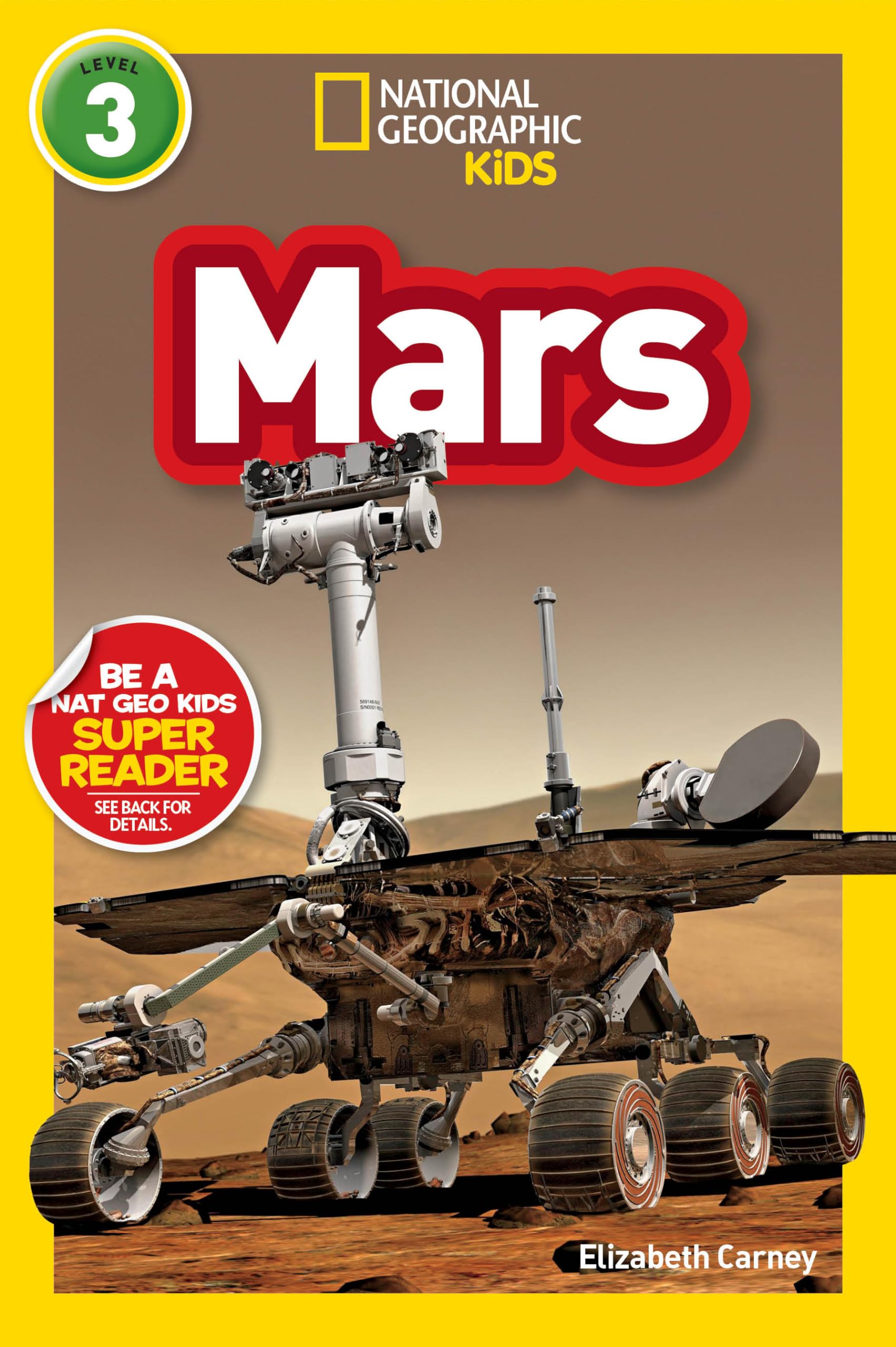 Mars (National Geographic Kids Readers, Level 3) Paperback – Illustrated, July 8, 2014