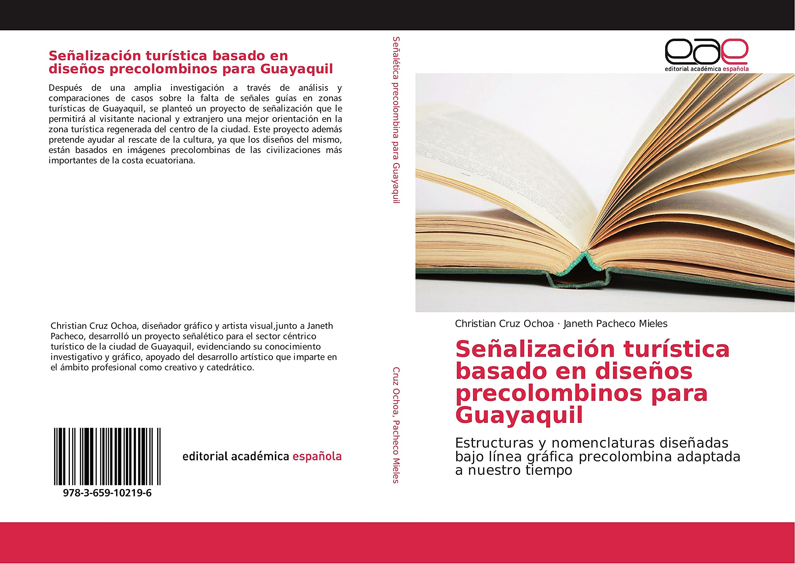 Señalización turística basado en diseños precolombinos para Guayaquil: Estructuras y nomenclaturas diseñadas bajo línea gráfica precolombina adaptada a nuestro tiempo