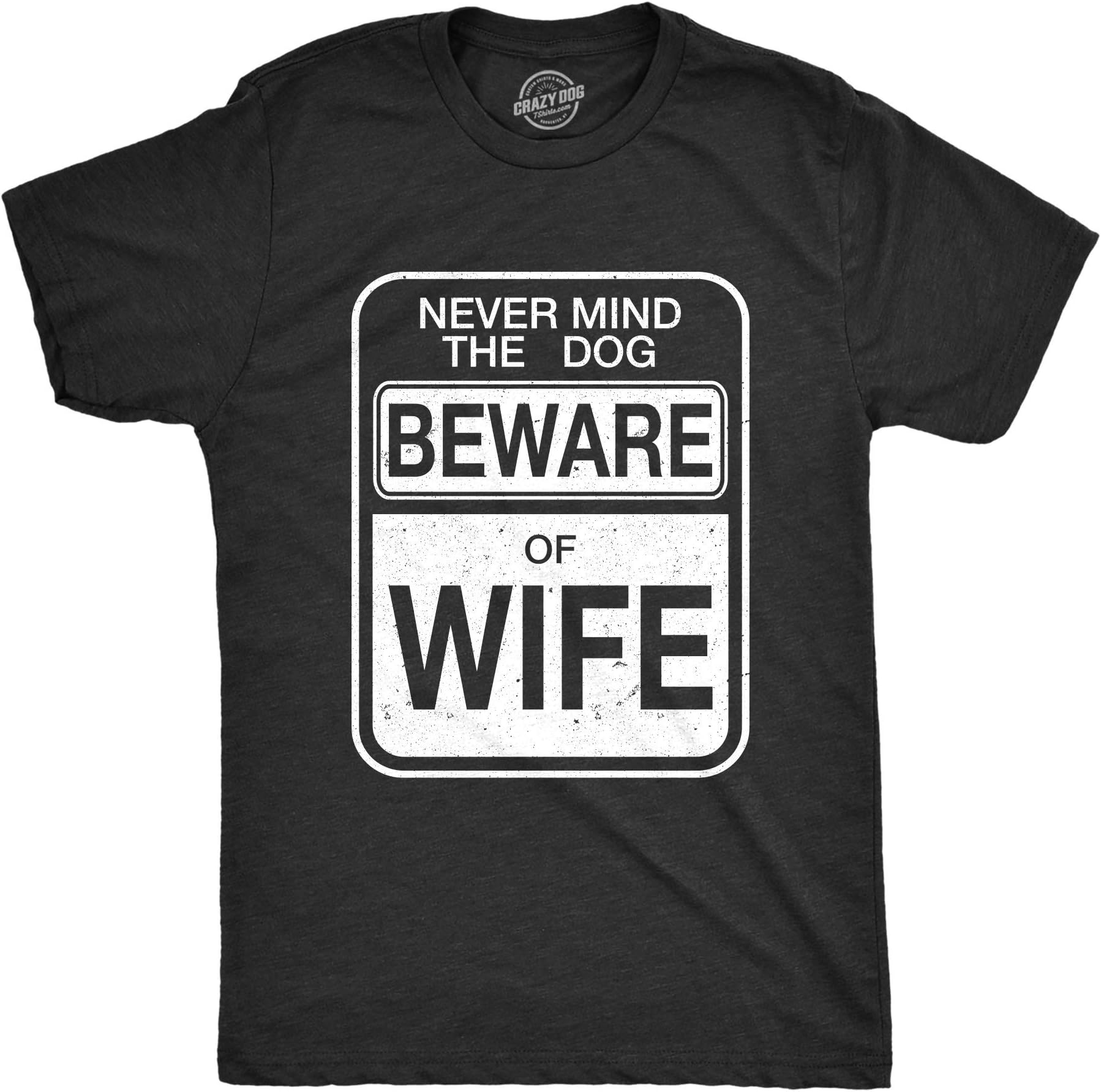 Mens Beware of Wife Forget The Dog Funny Gift for Dad Husband Sarcastic T Shirt